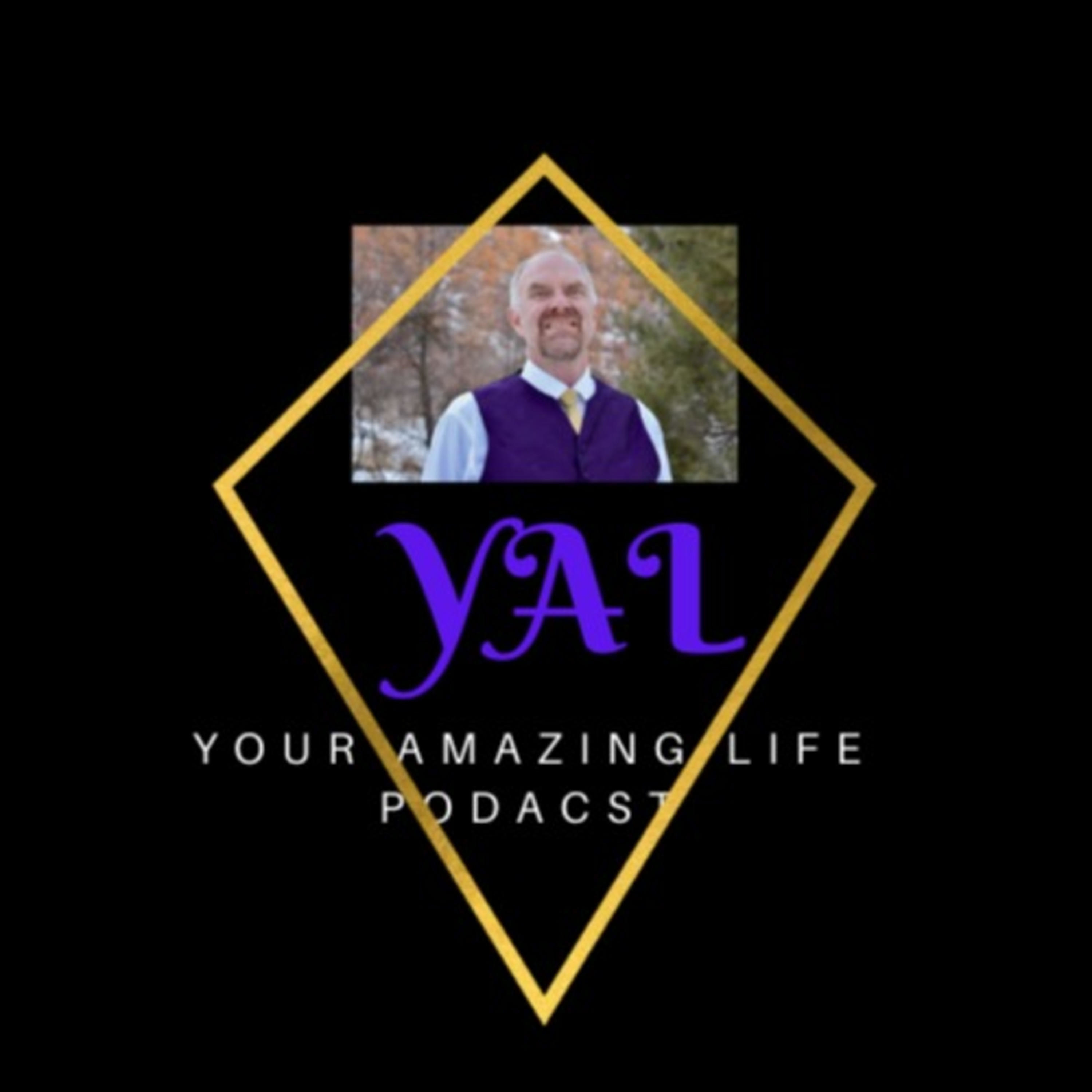 Your Amazing Life!