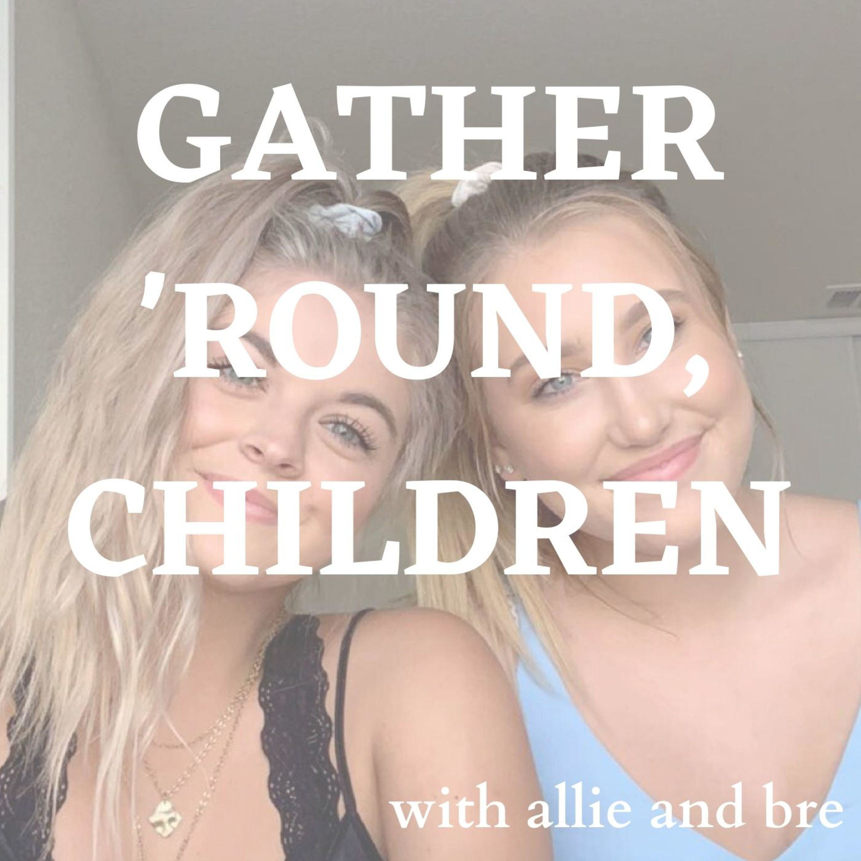 Gather 'Round, Children