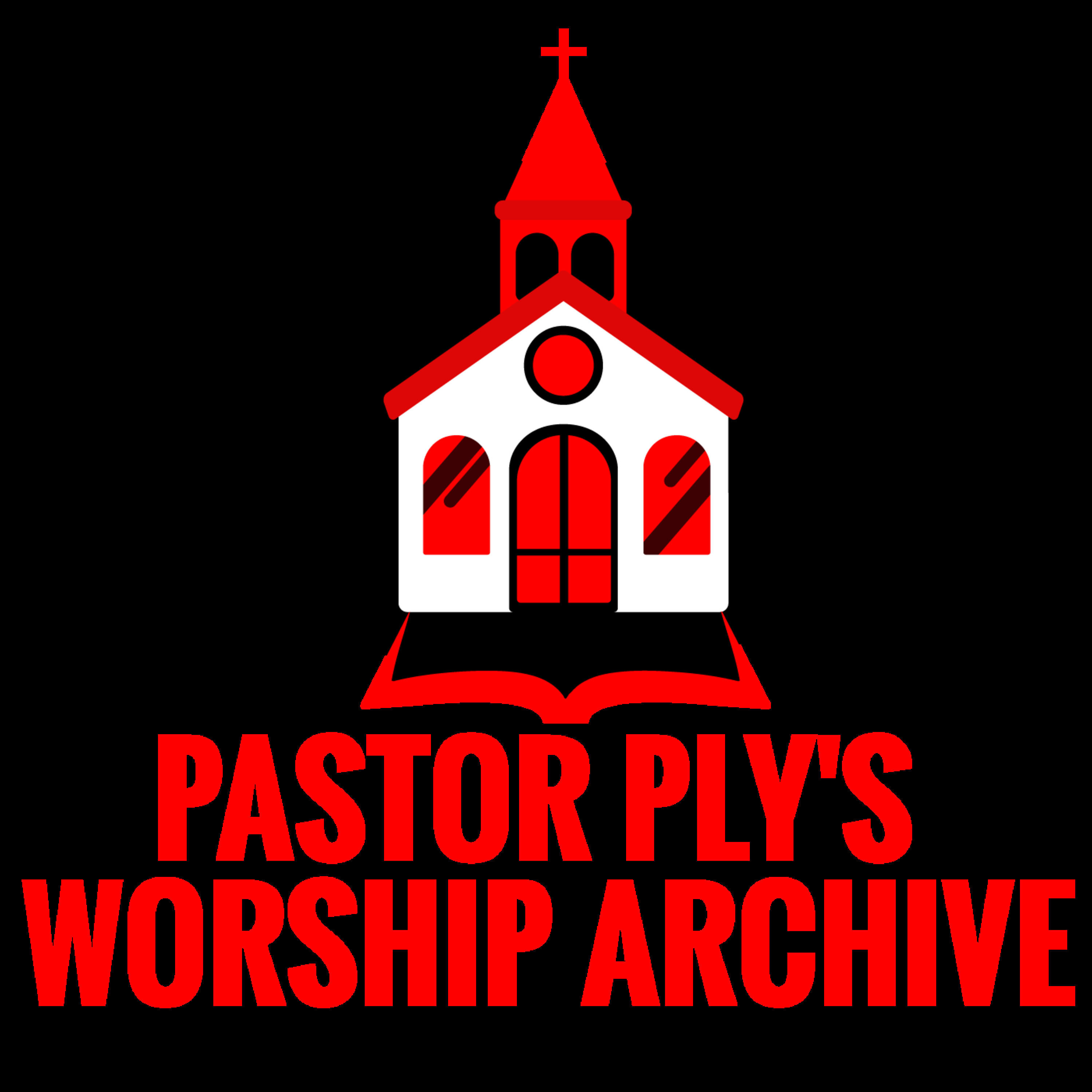 Pastor Ply\'s Worship Archive
