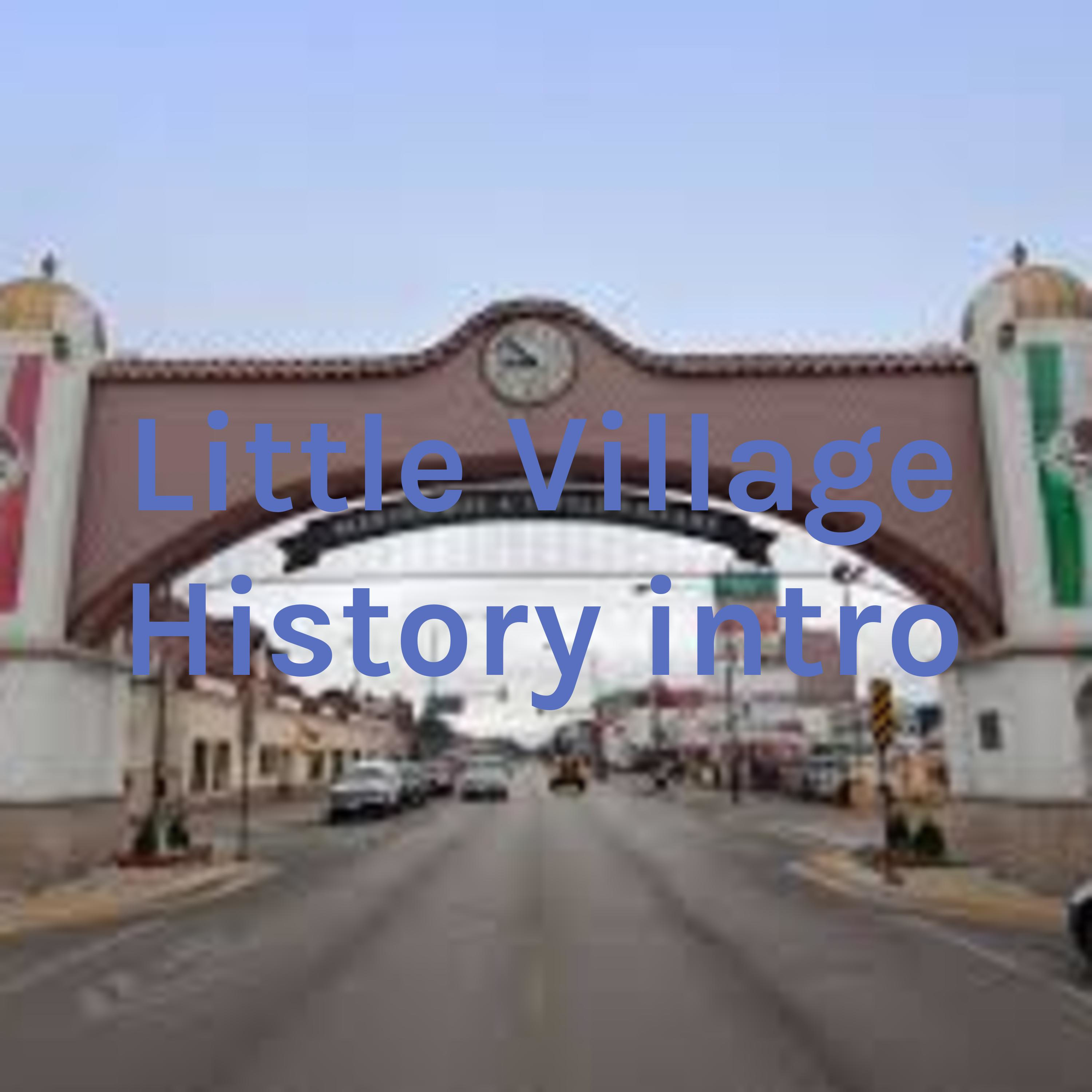 Little Village History intro