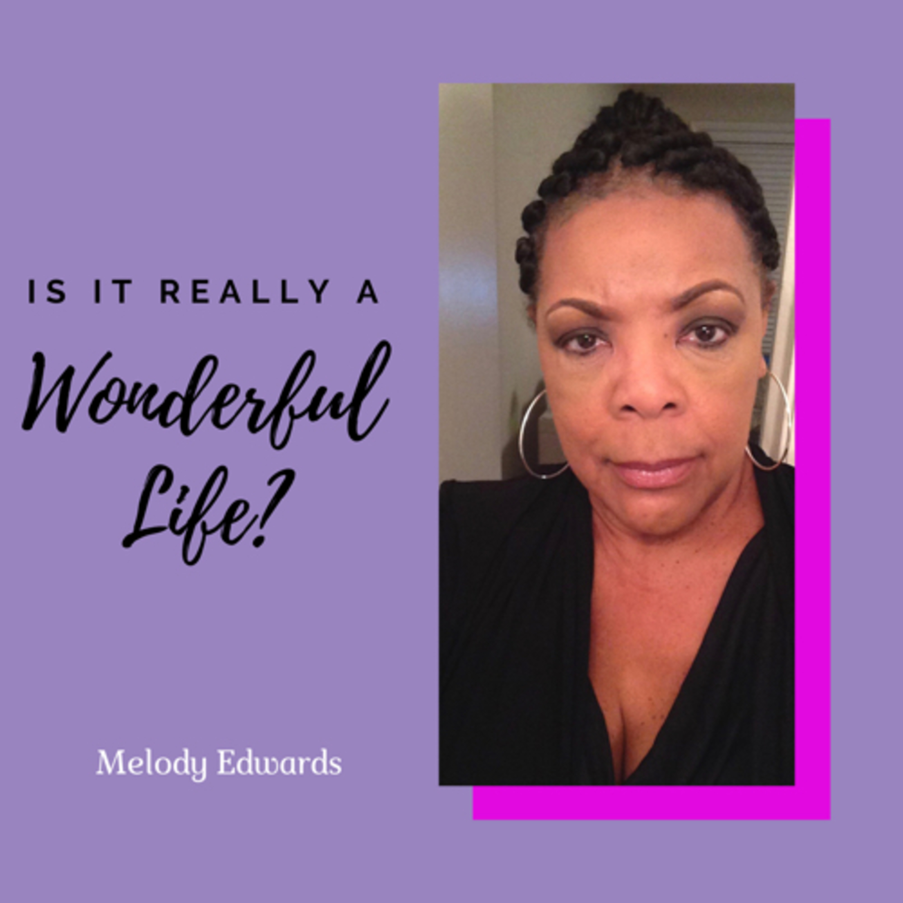 Is it really a WONDERFUL Life? podcast artwork