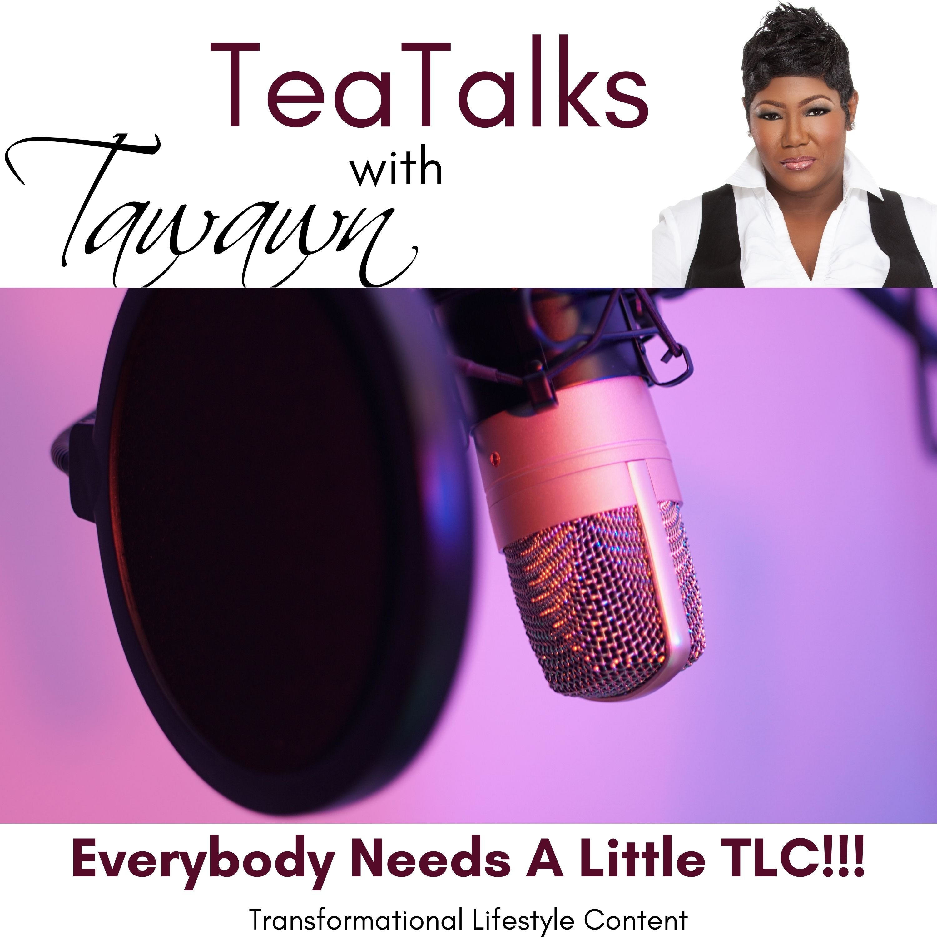 TeaTalks with Tawawn podcast artwork