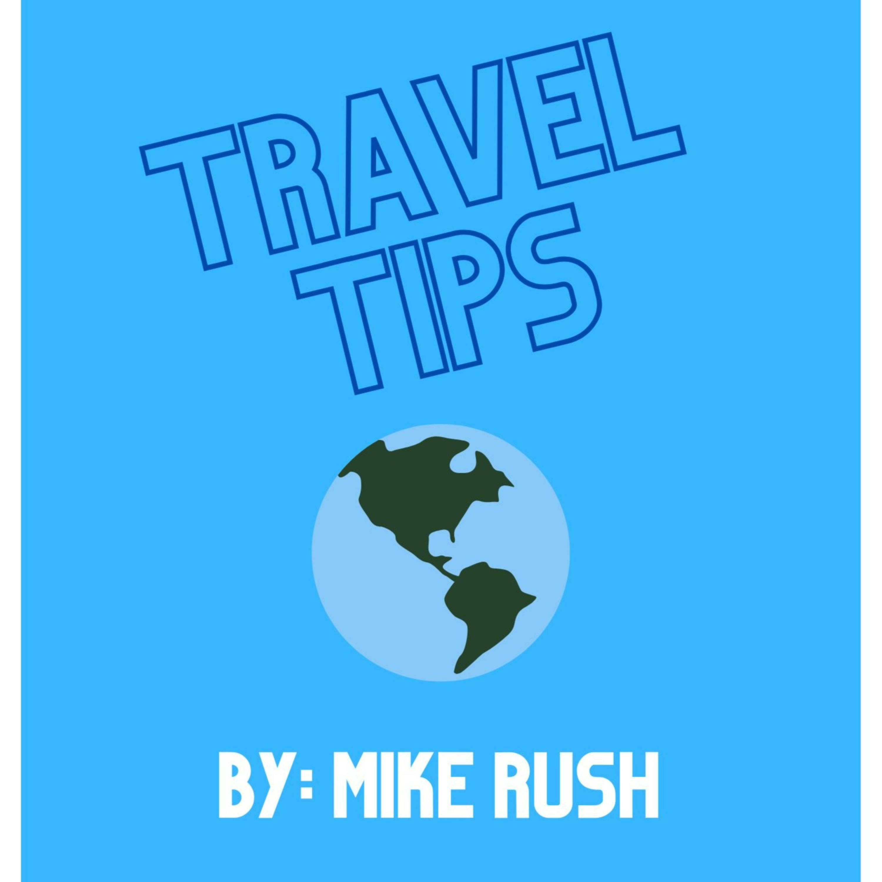 Travel Tips - Easy Tips To Travel Better