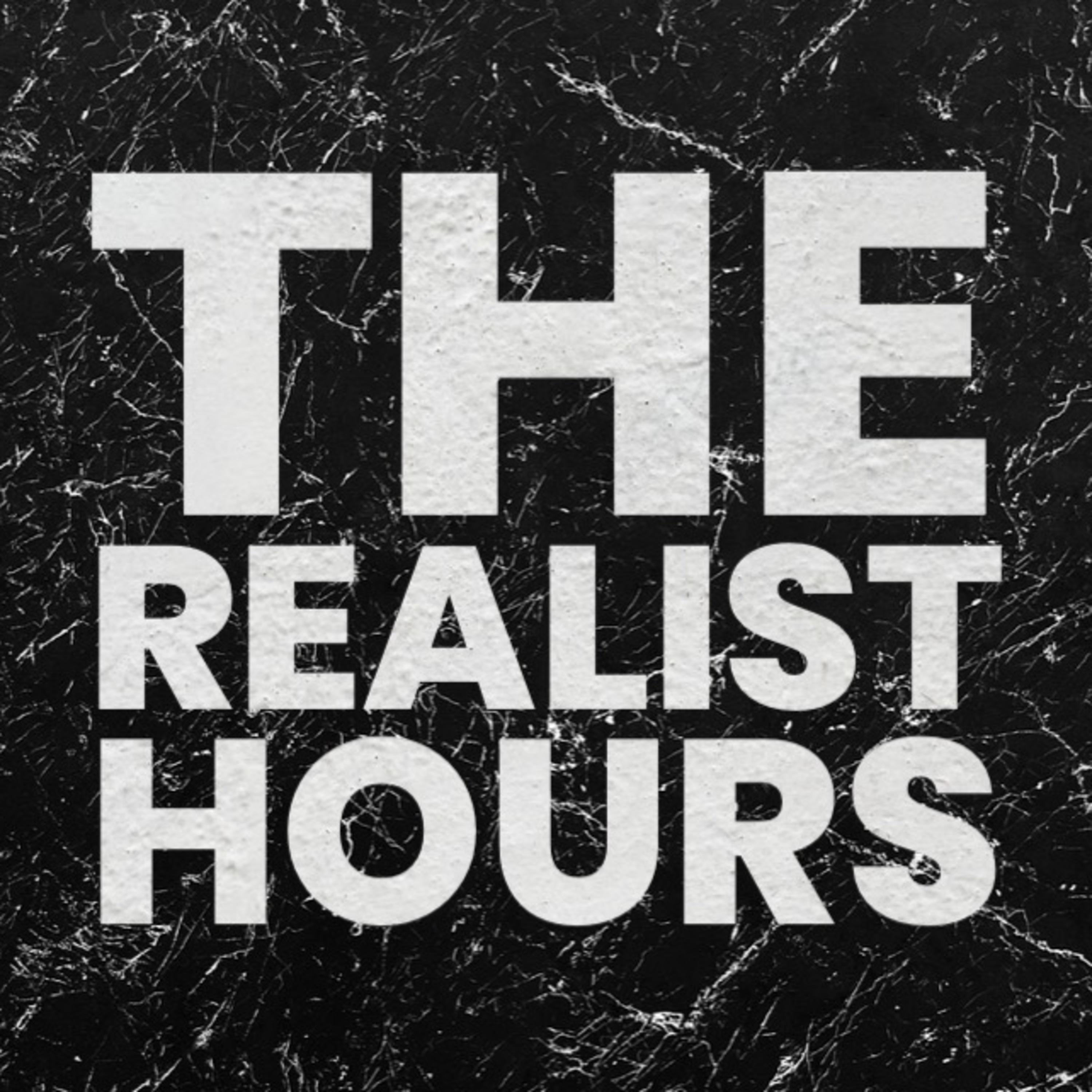 The Realist Hours