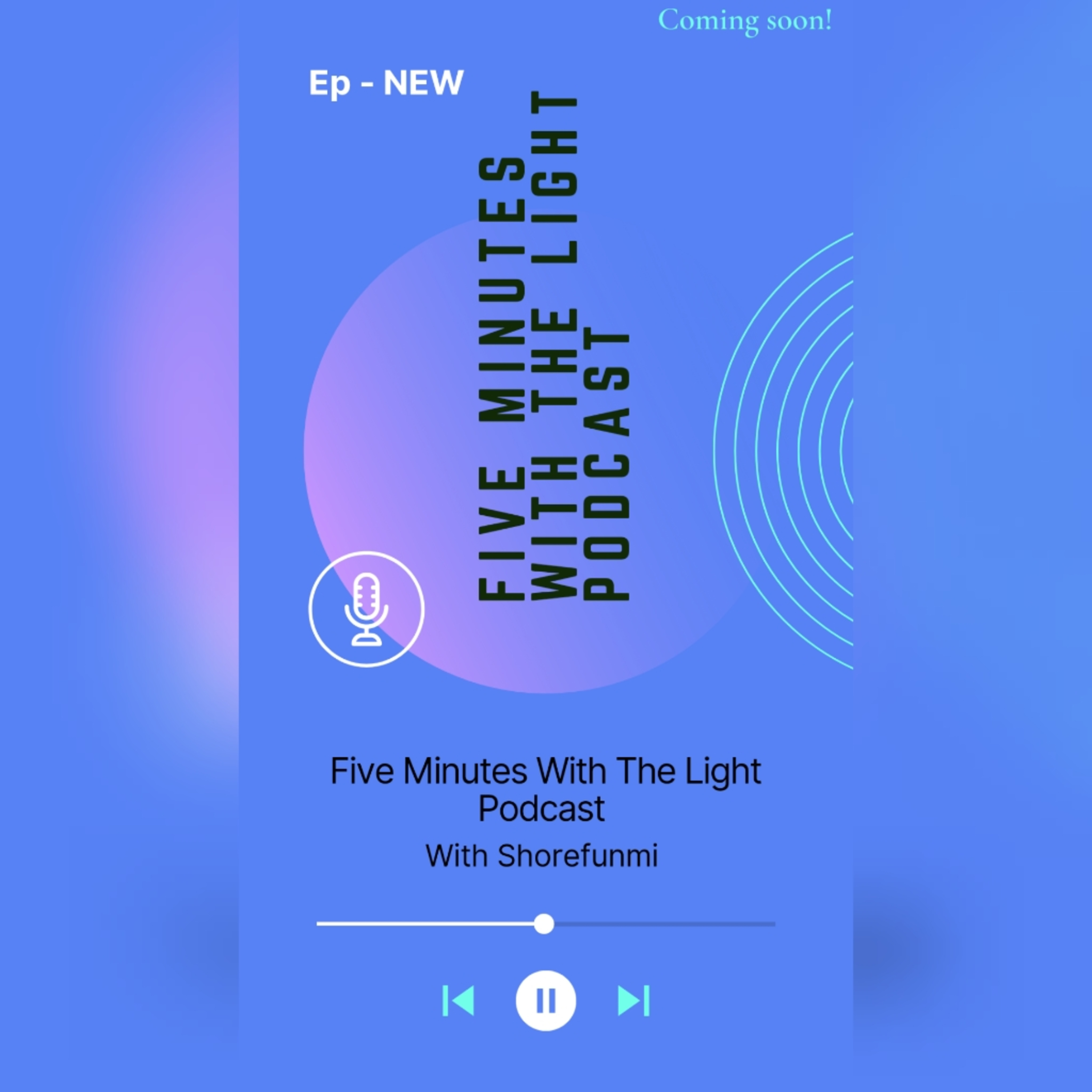 Five Minutes With The Light podcast artwork