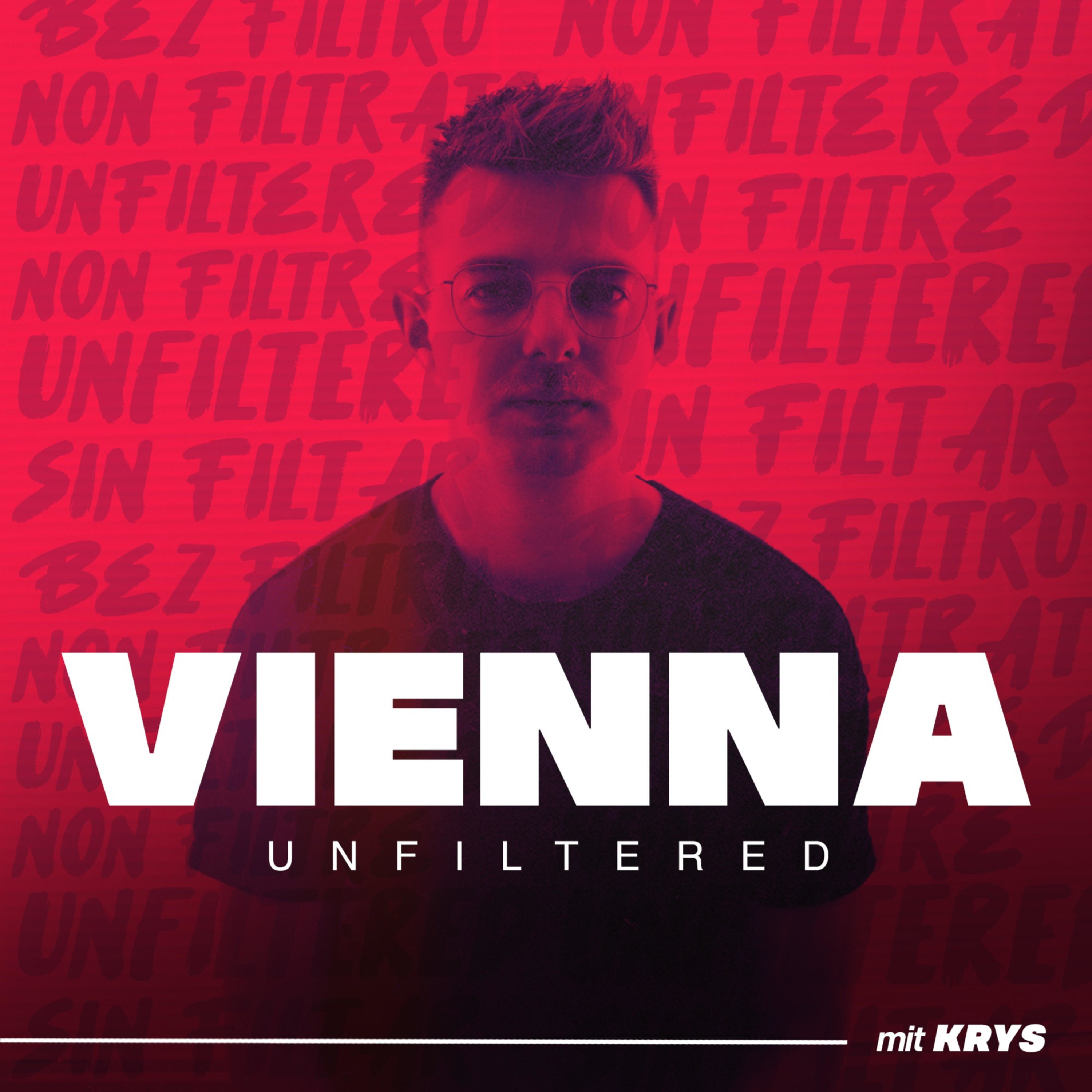 Vienna UNFILTERED mit KRYS