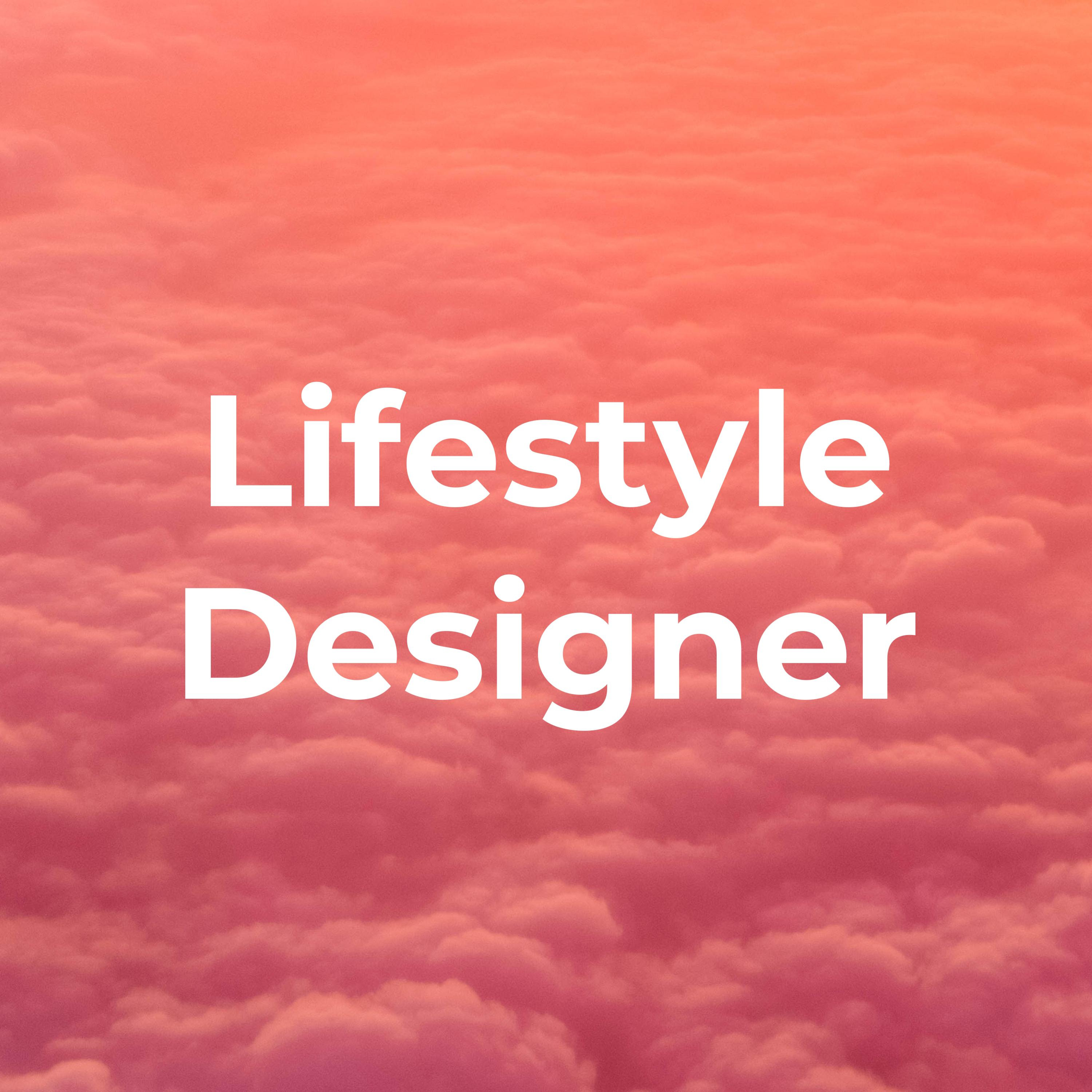 Lifestyle Designer