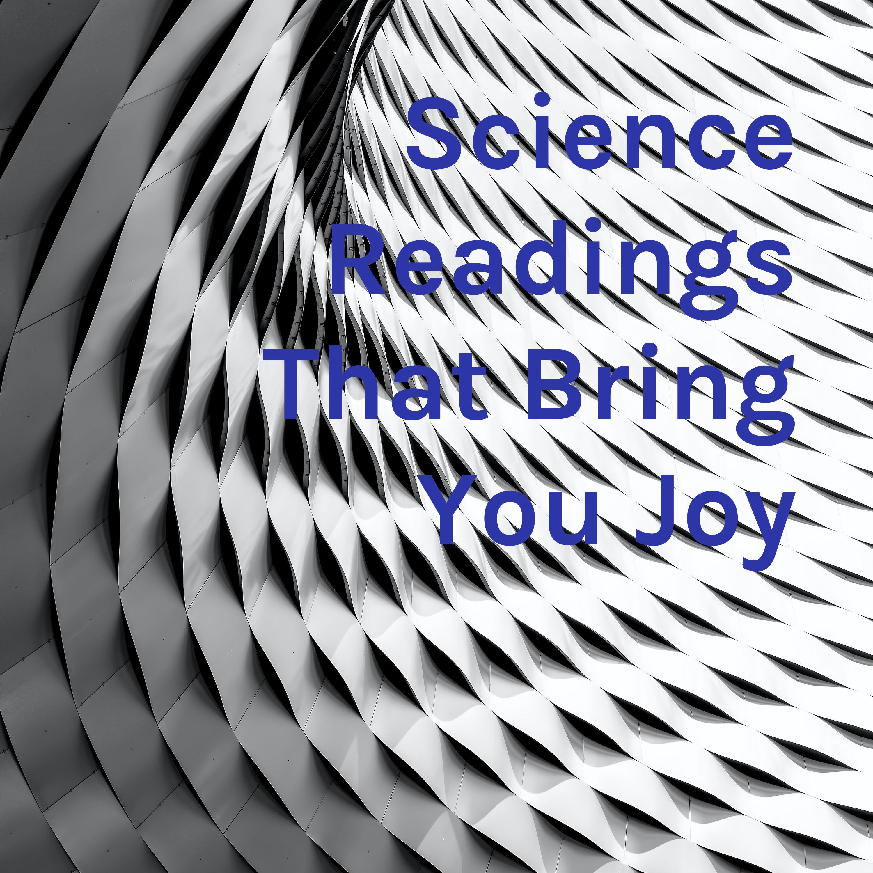 Science Readings That Bring You Joy podcast artwork