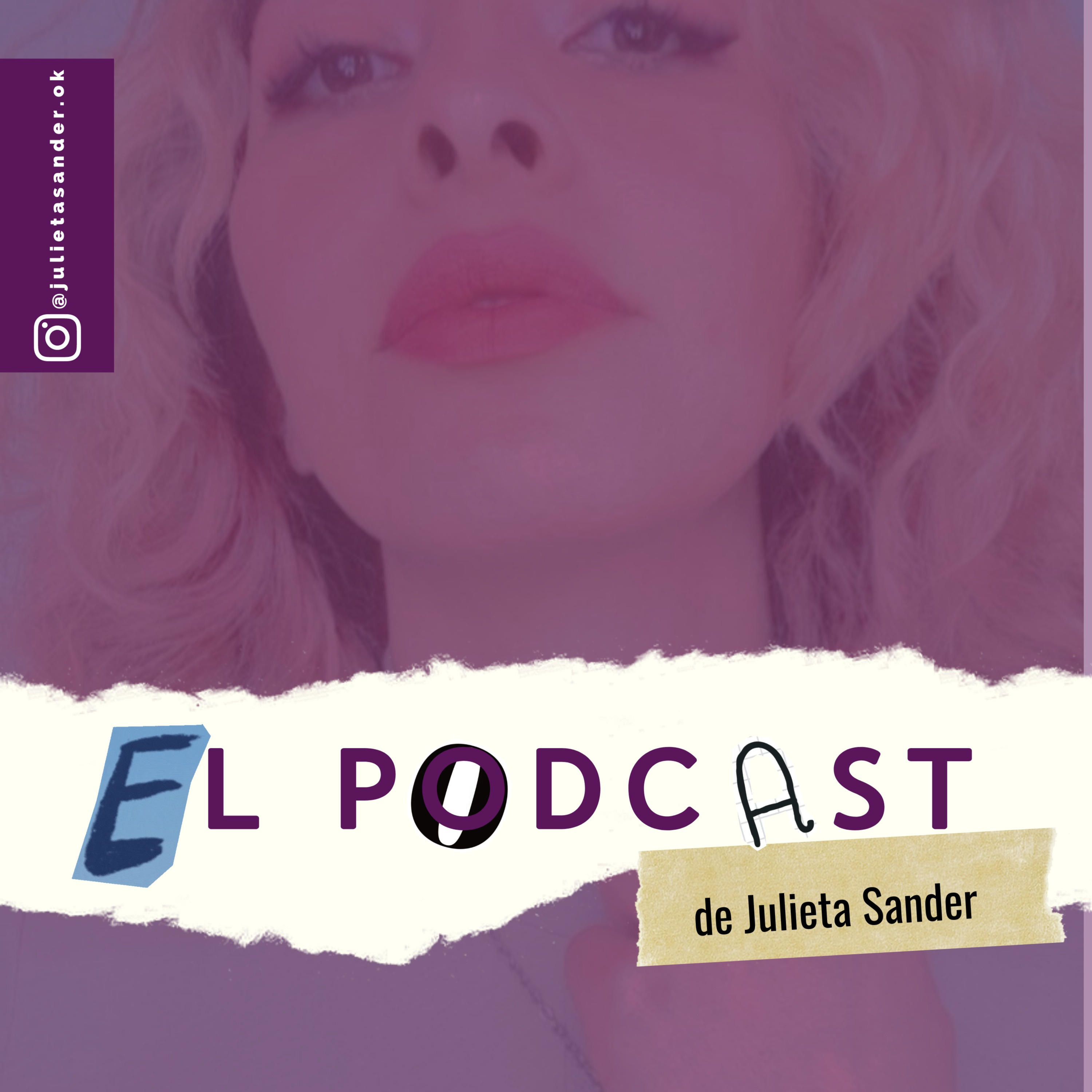 El Podcast de Julieta Sander