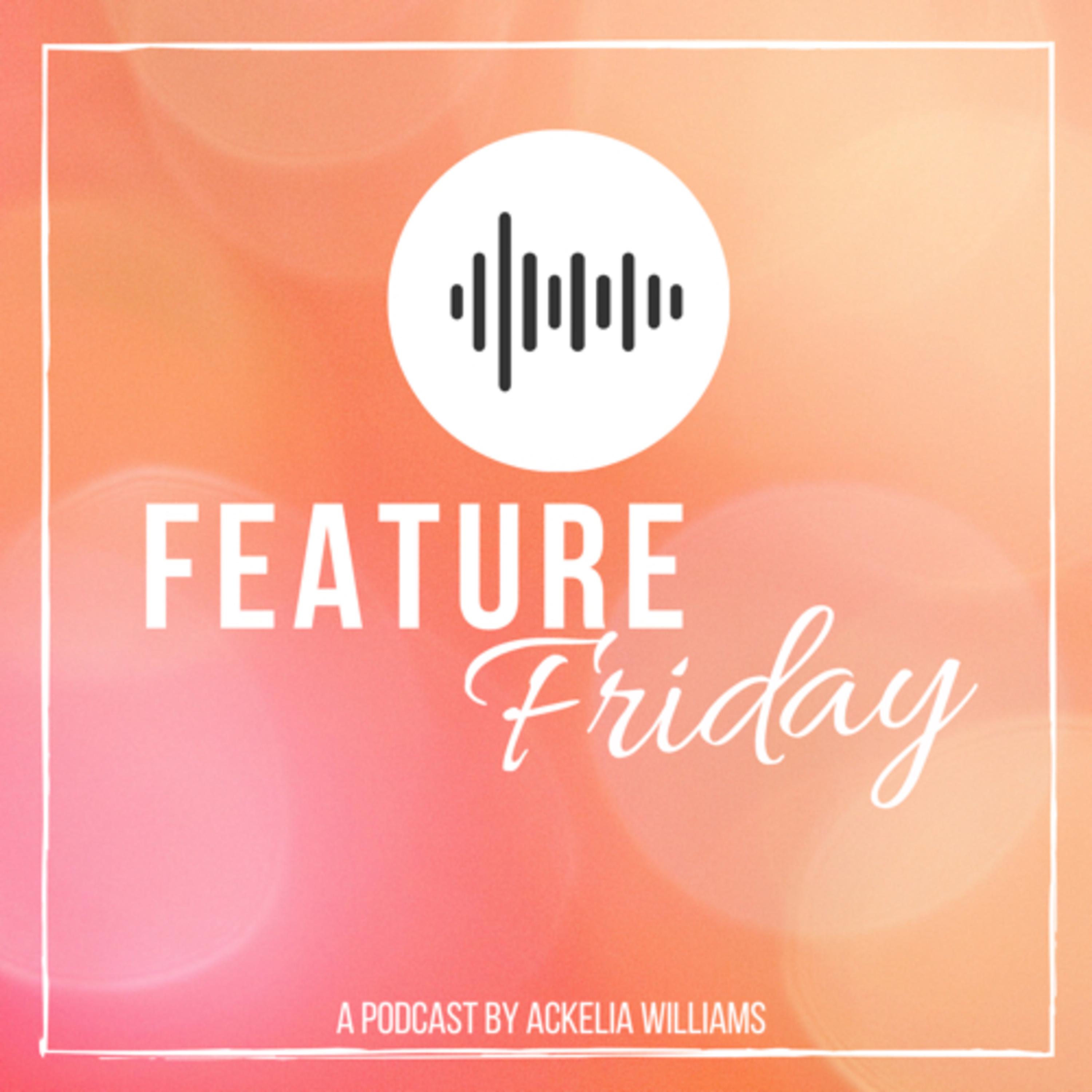 Feature Friday