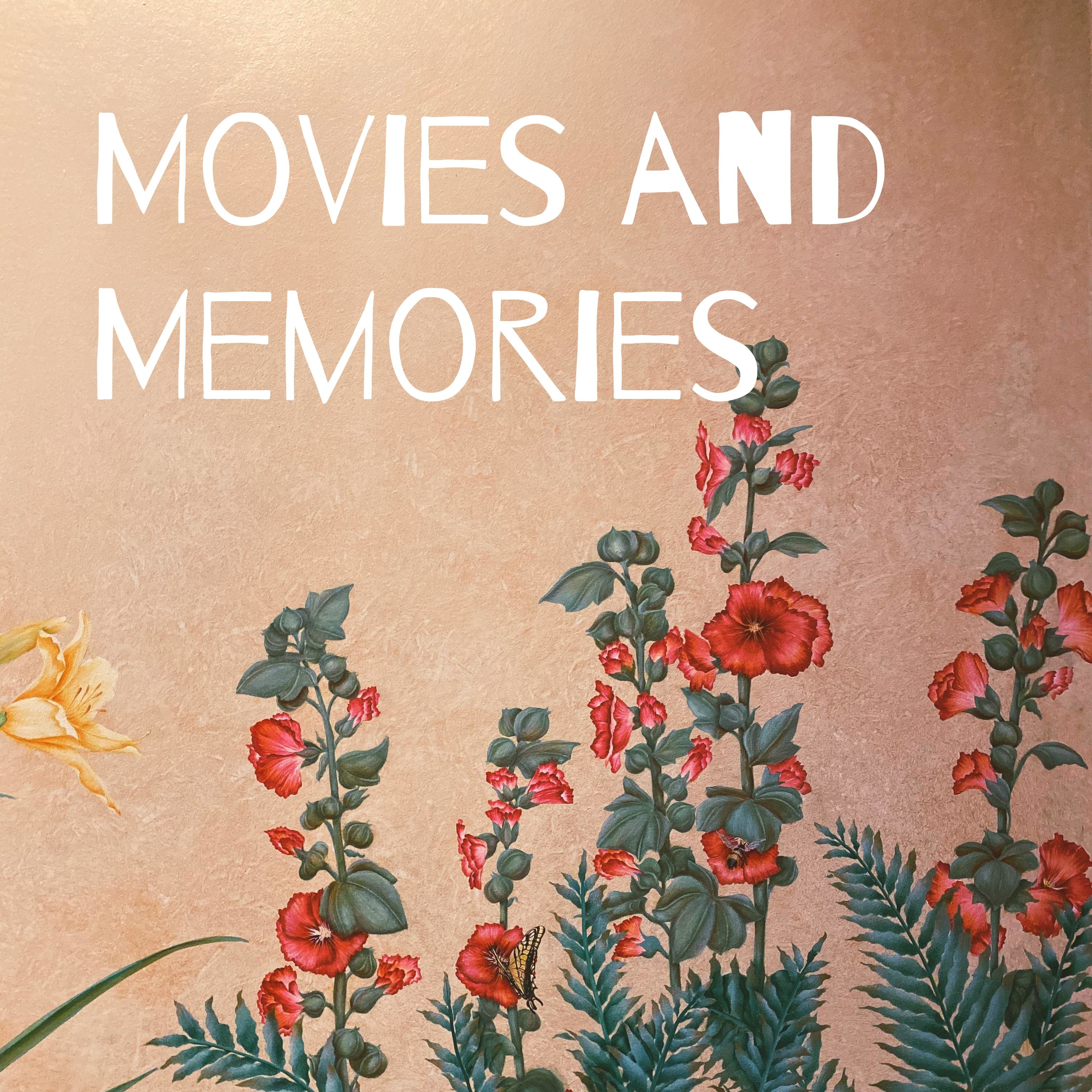 Movies and Memories