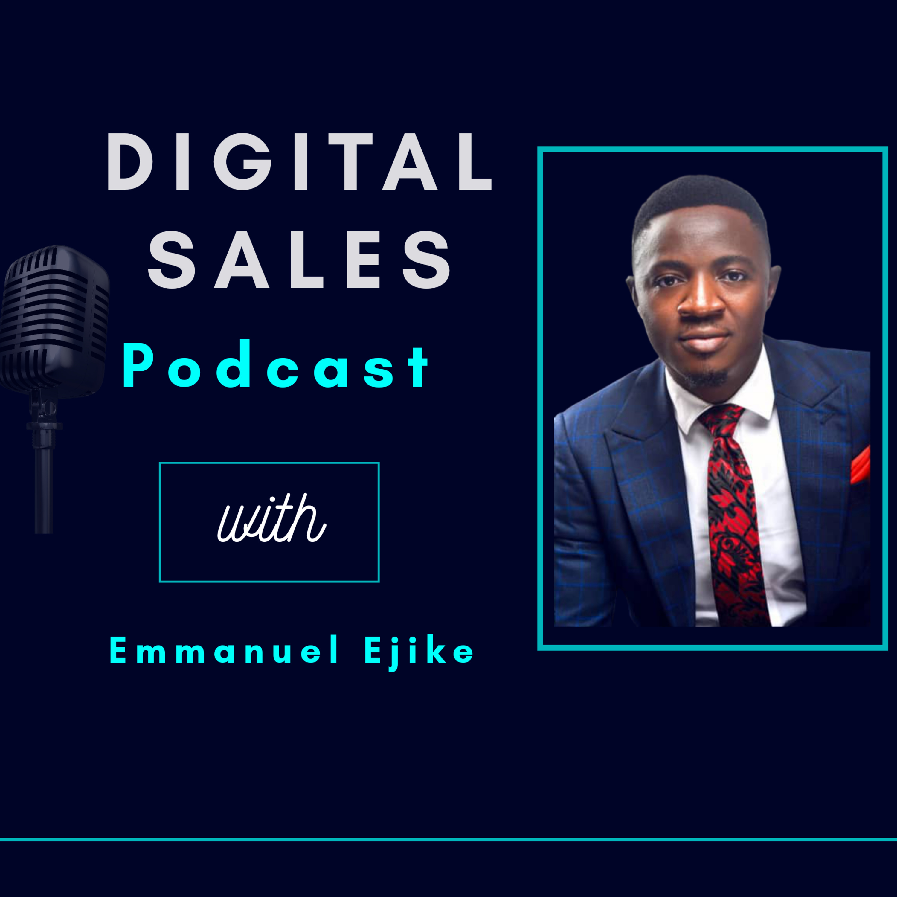 DIGITAL SALES PODCAST DIGITAL SALES PODCAST podcast