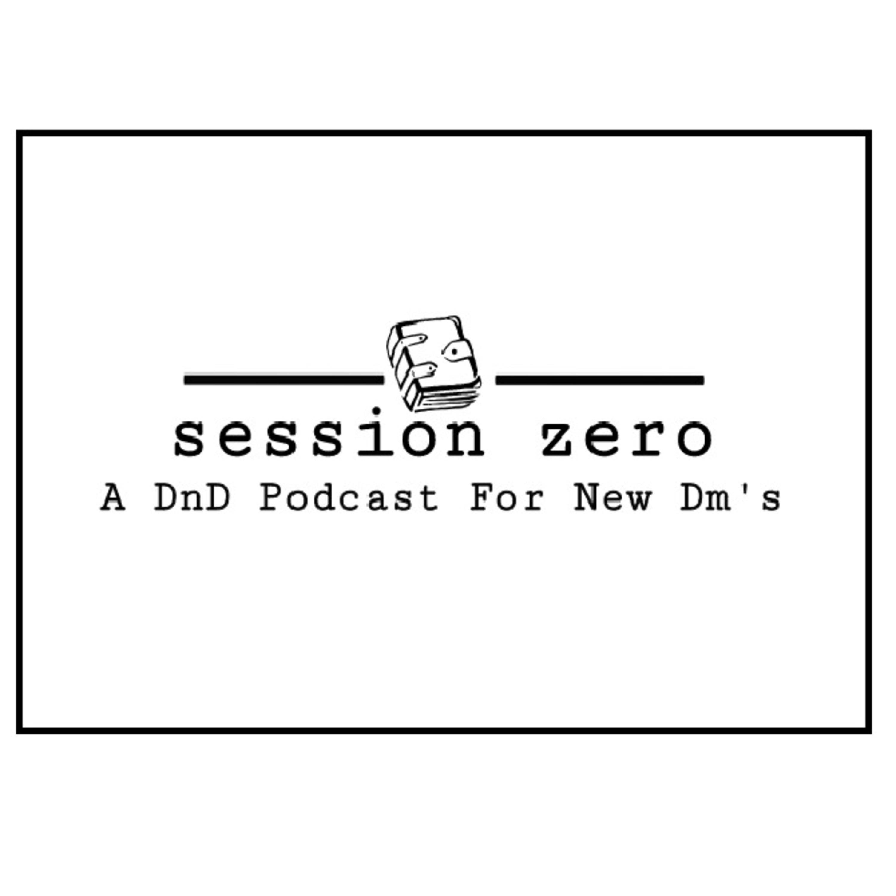 Session 4 preparation the sequel session zero a dnd podcast for 