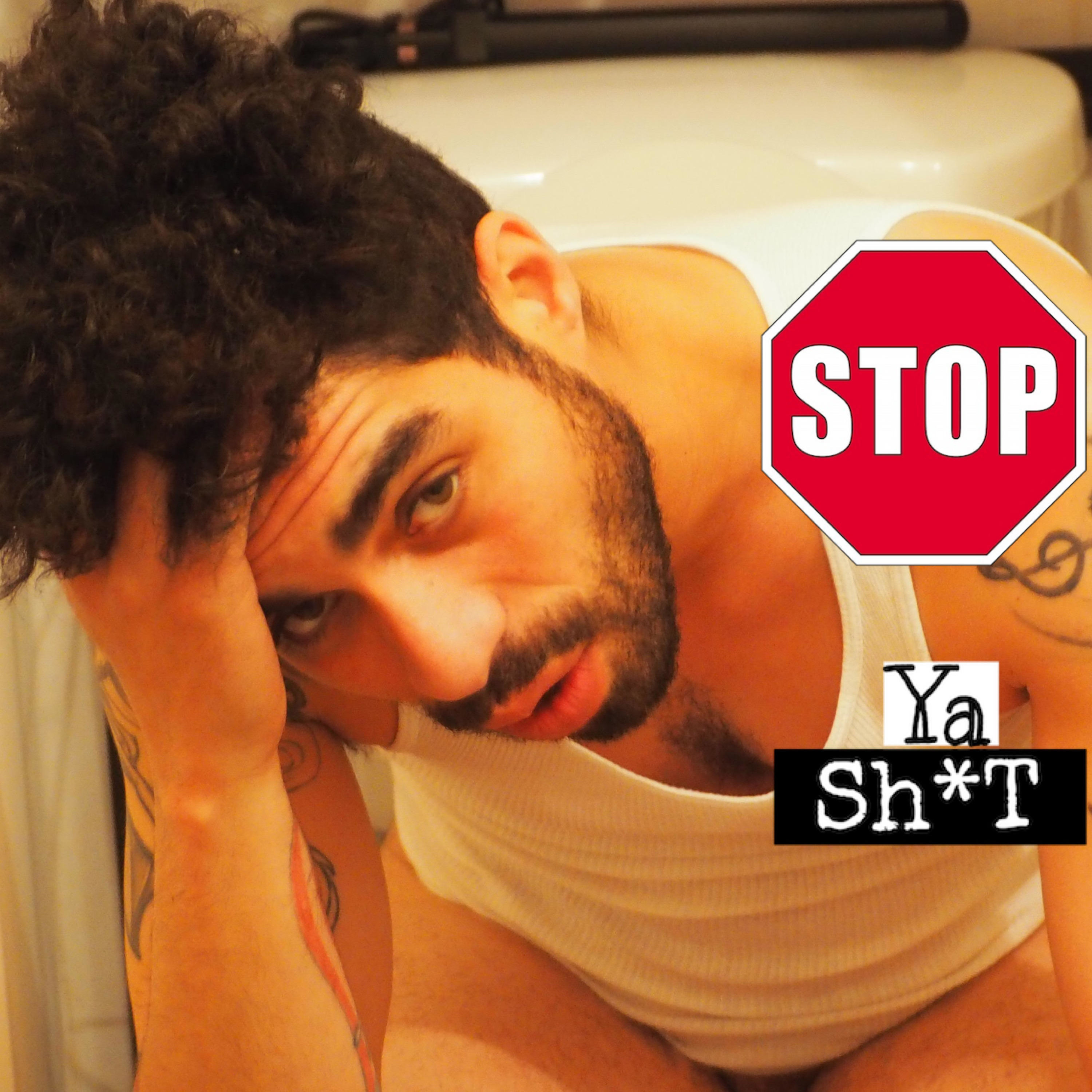 Stop Ya Shit podcast artwork