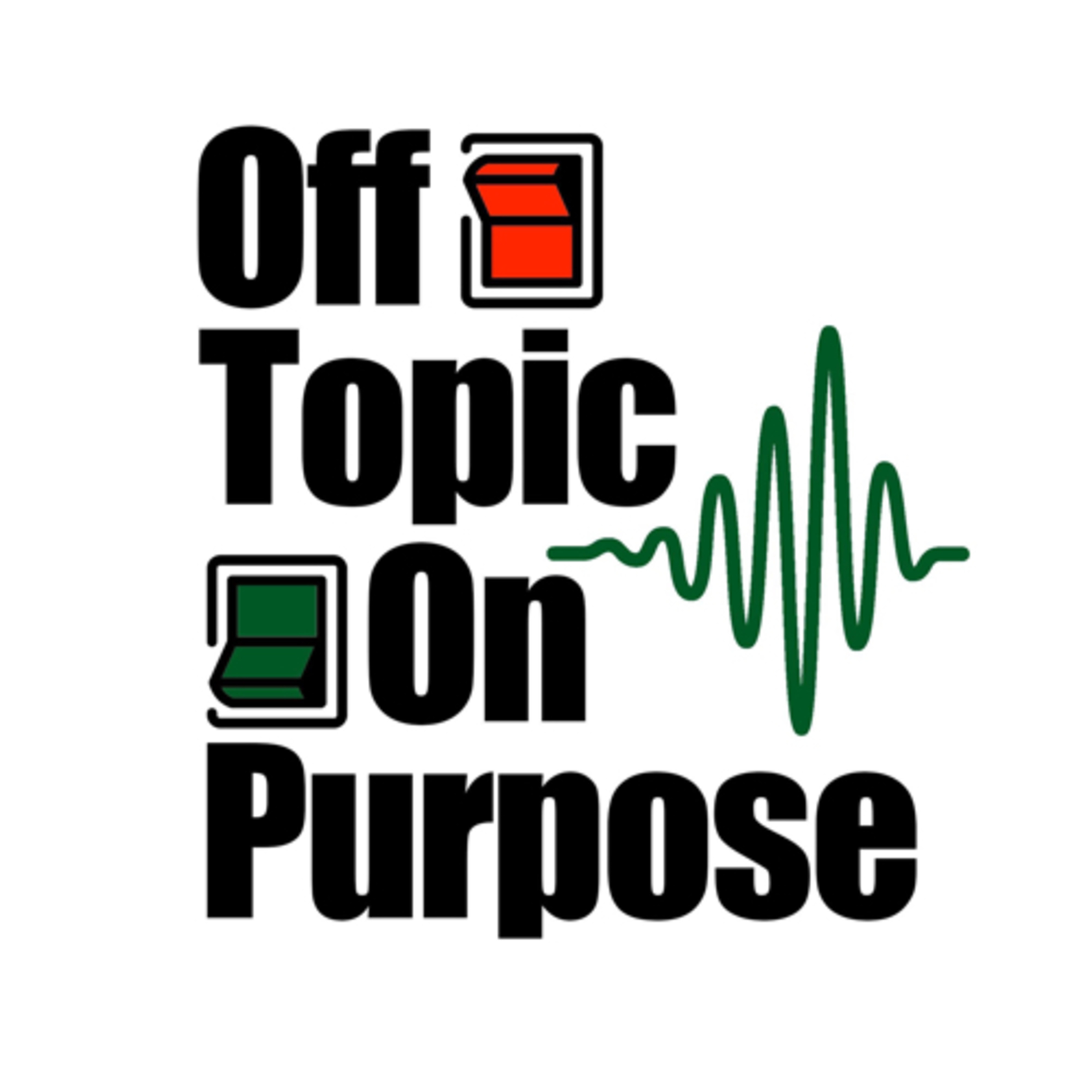 Off-Topic On Purpose 