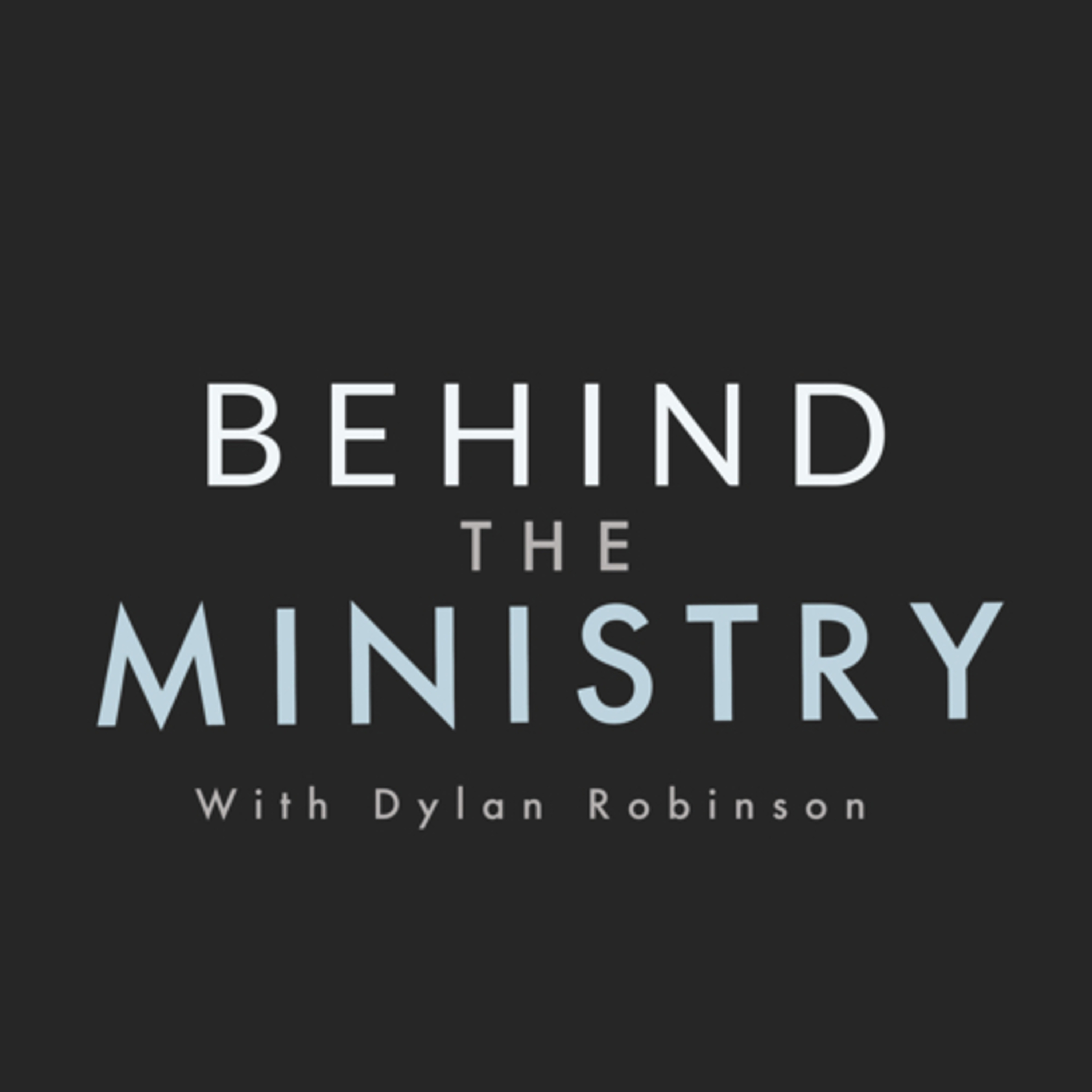Behind the Ministry