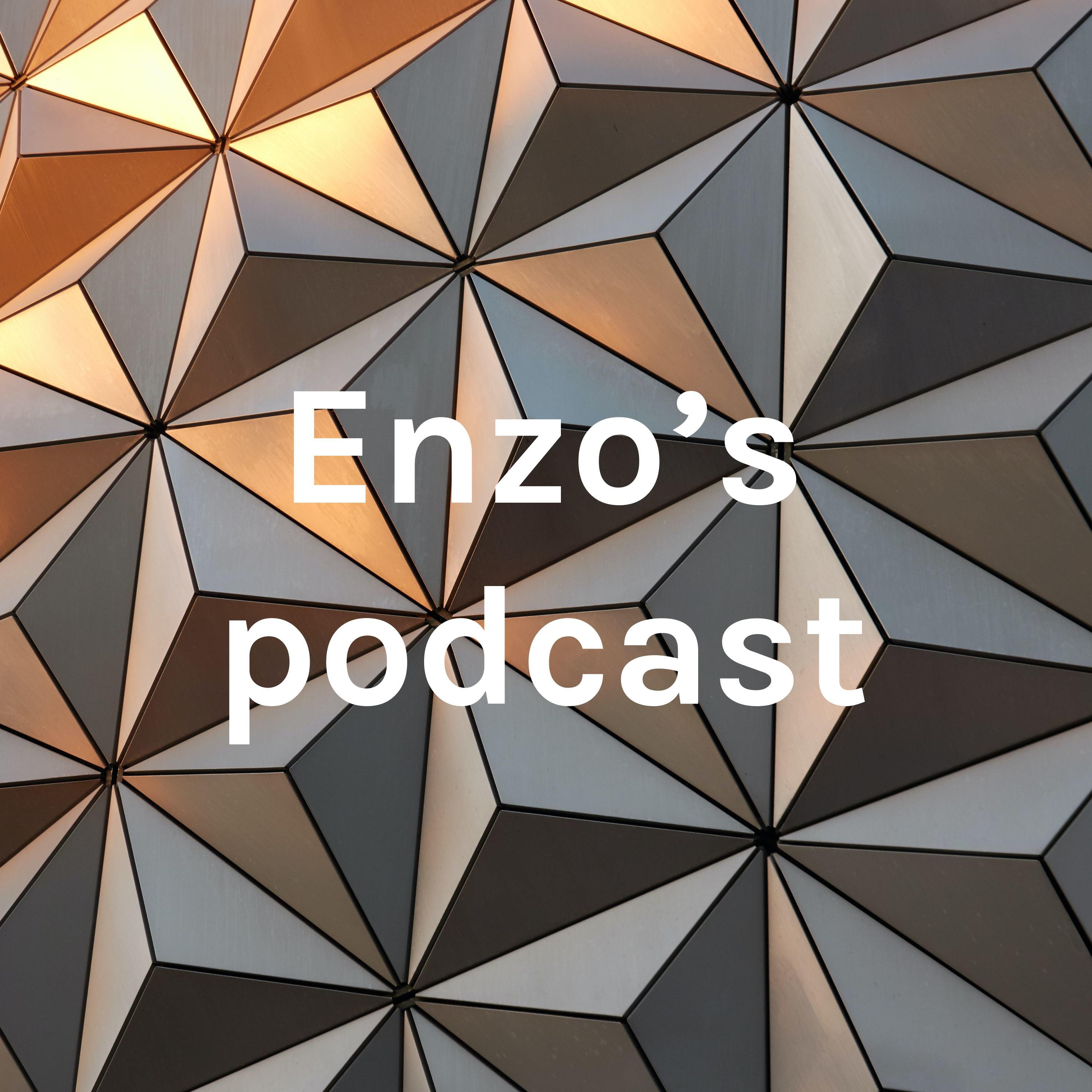 Enzo's podcast