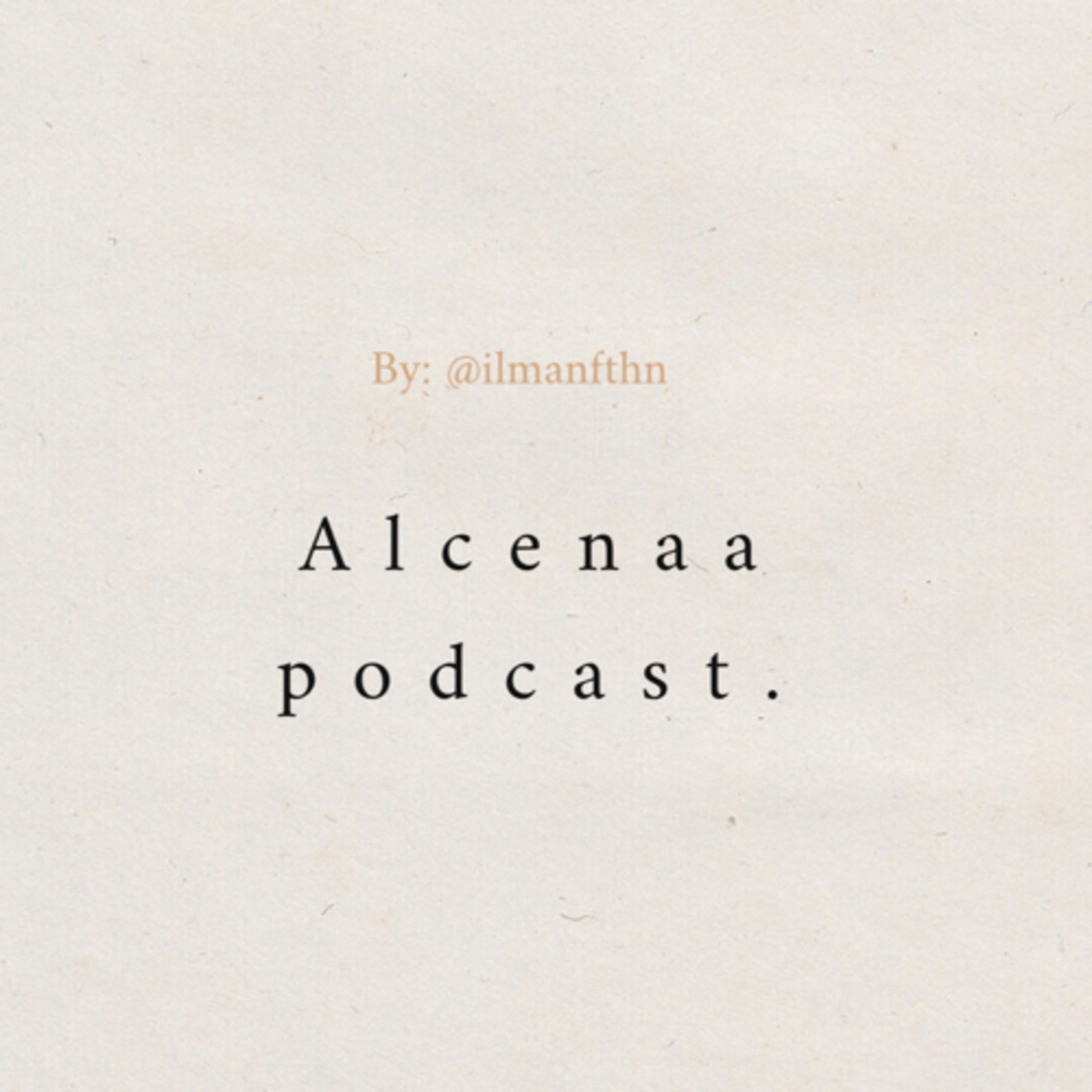 Alcenaa podcast
