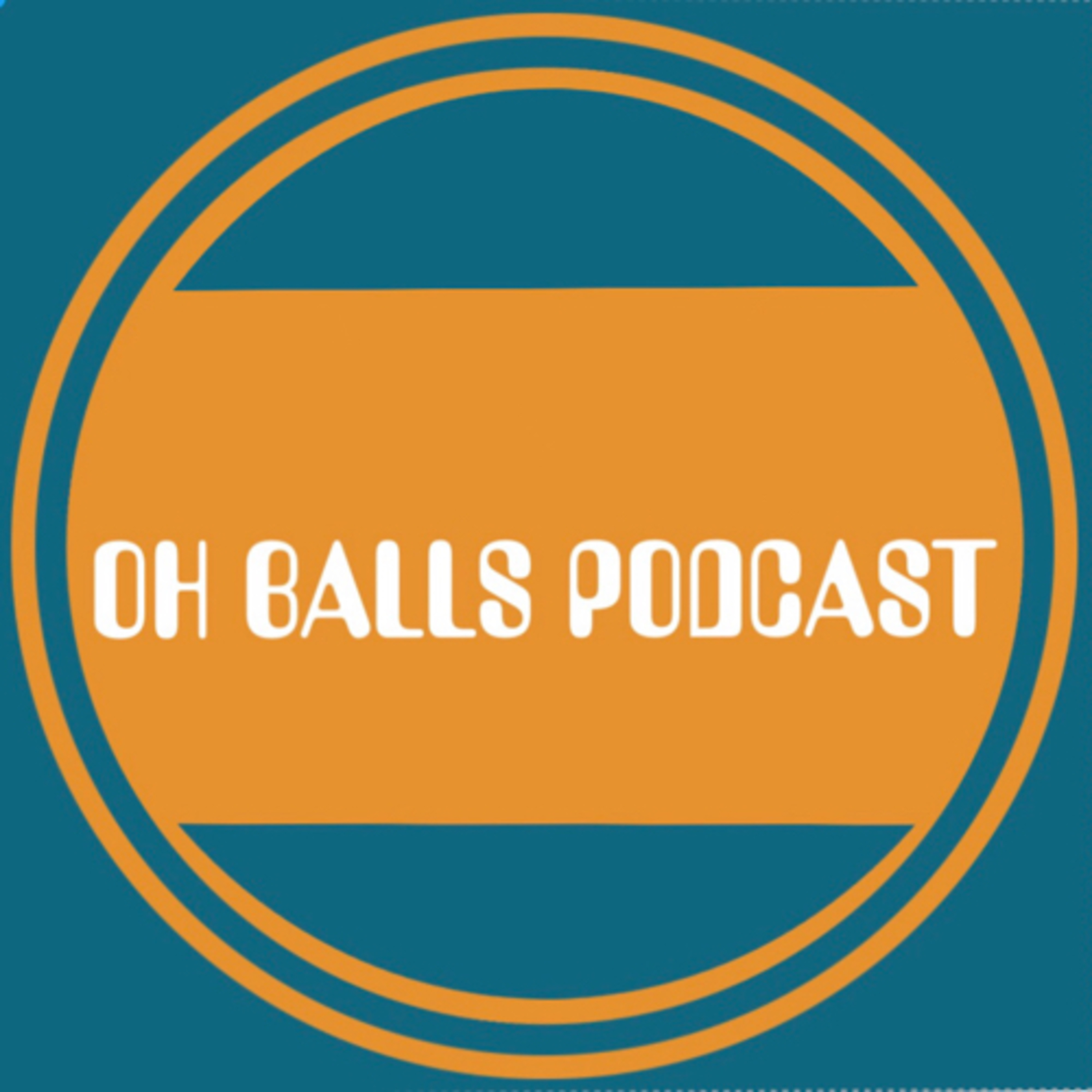Oh Balls Podcast
