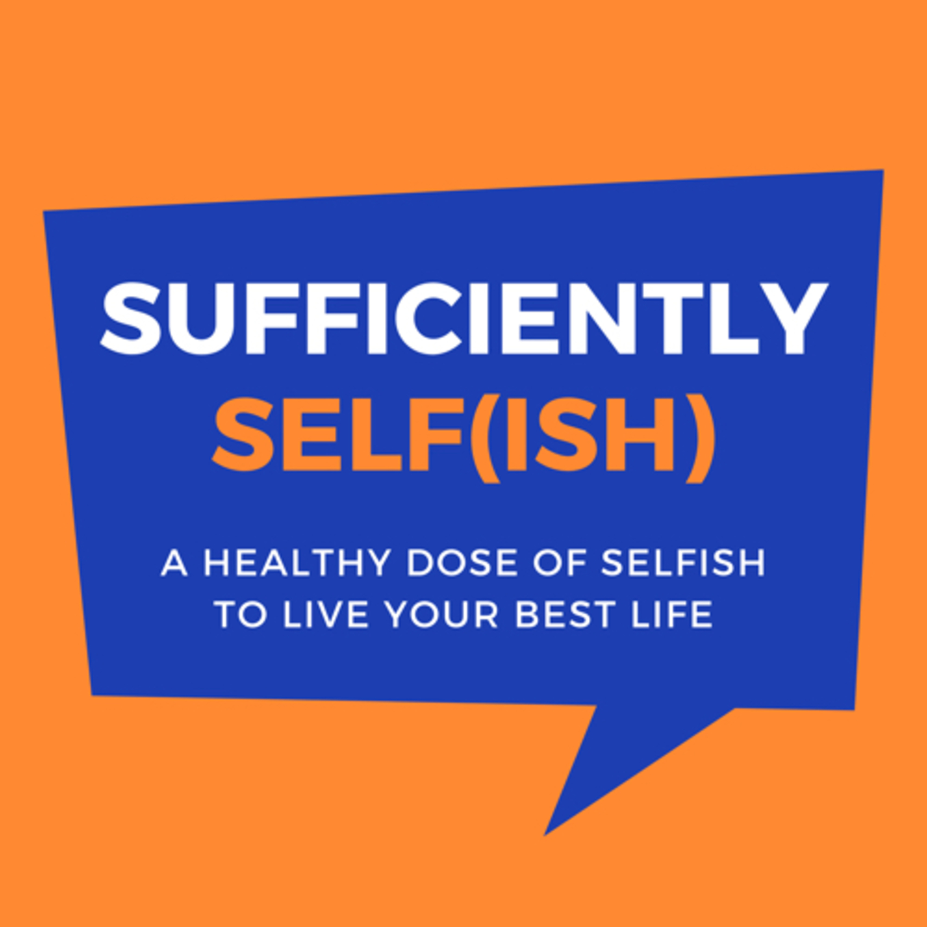 Sufficiently Selfish