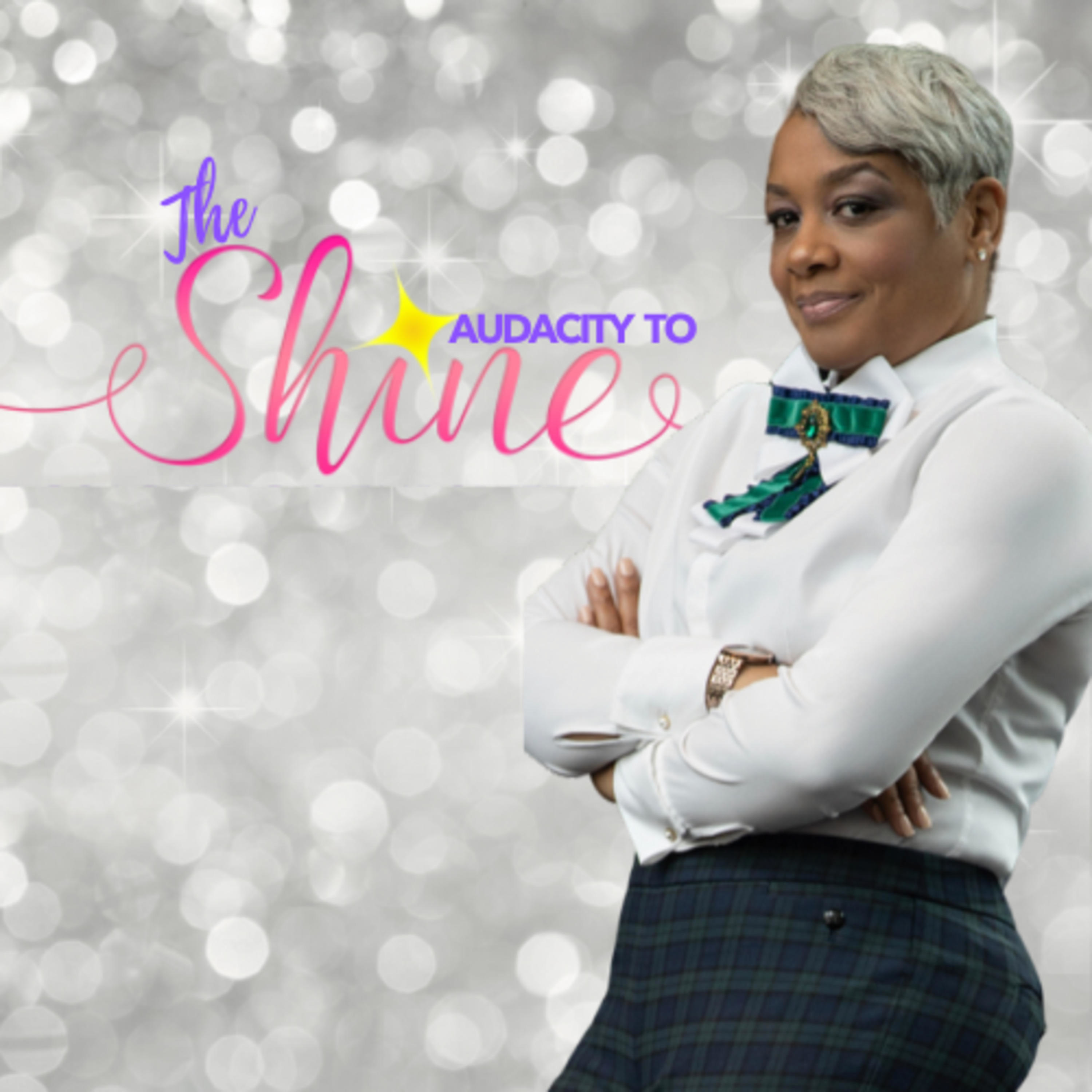 The Audacity to Shine podcast artwork