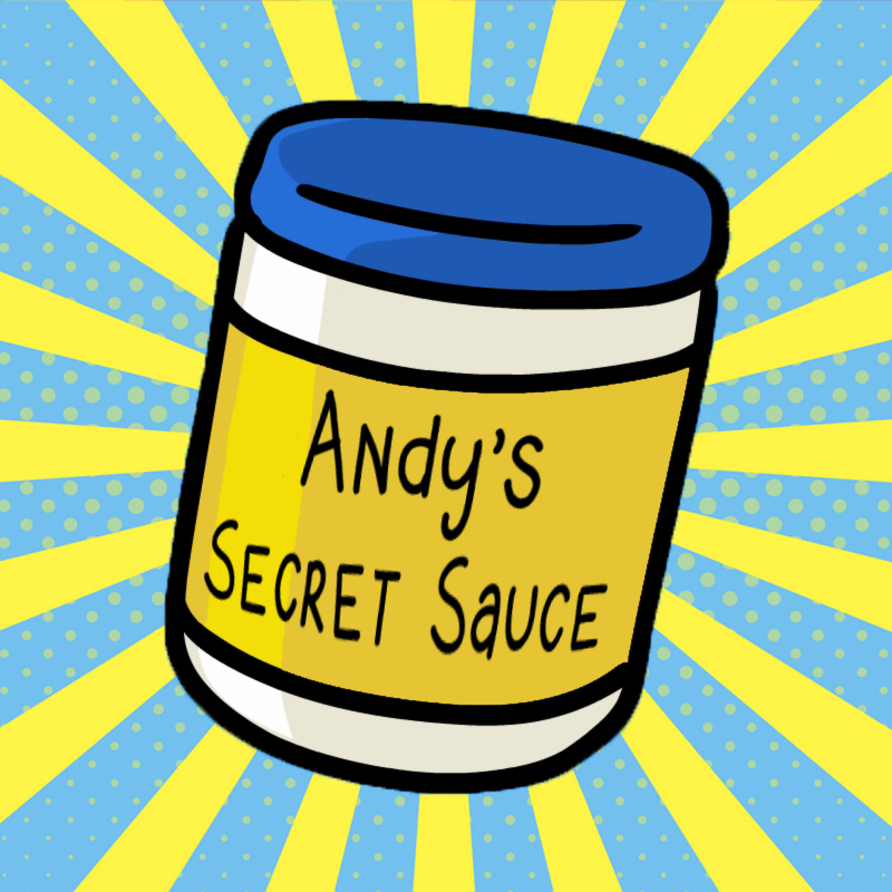 Andy's Secret Sauce
