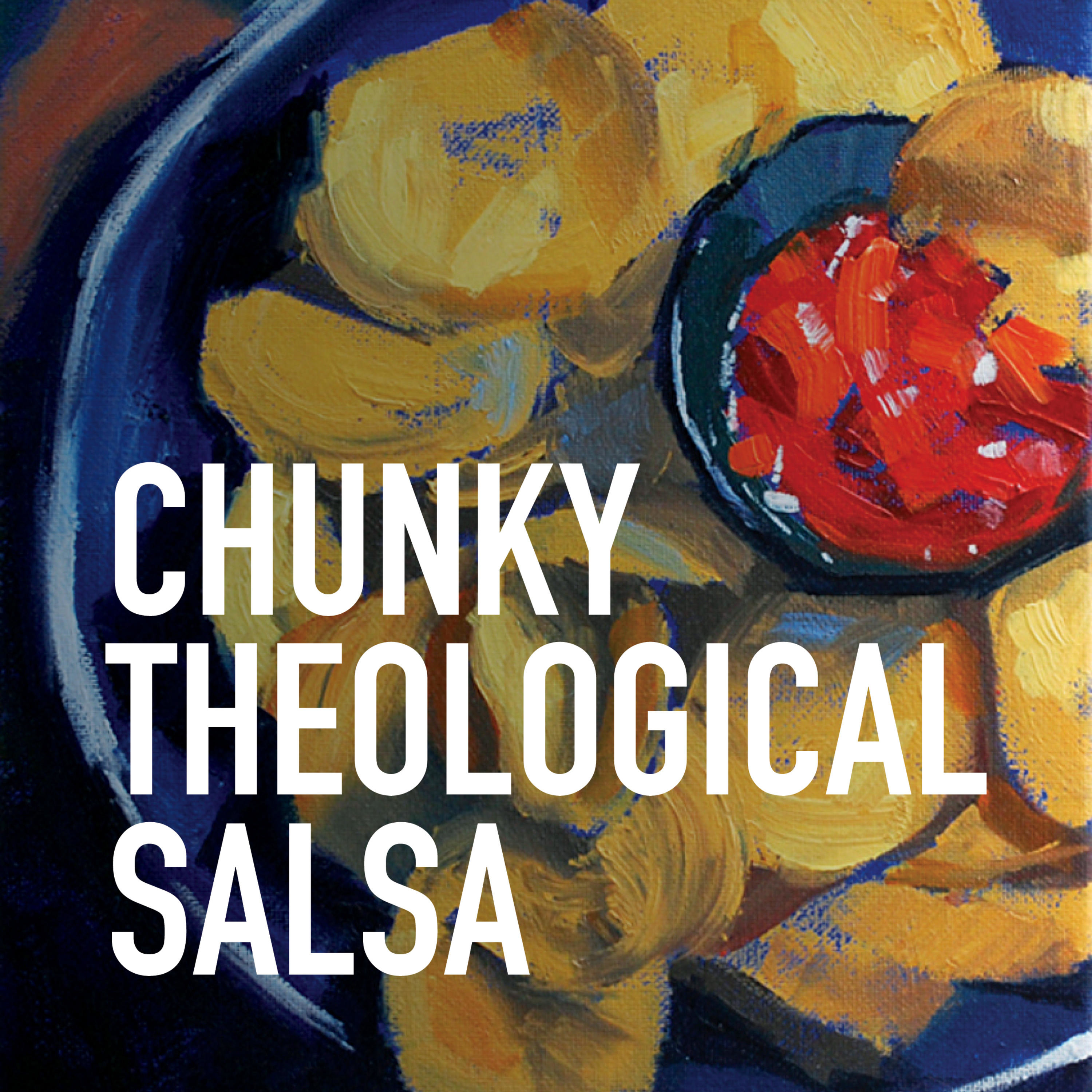 Chunky Theological Salsa