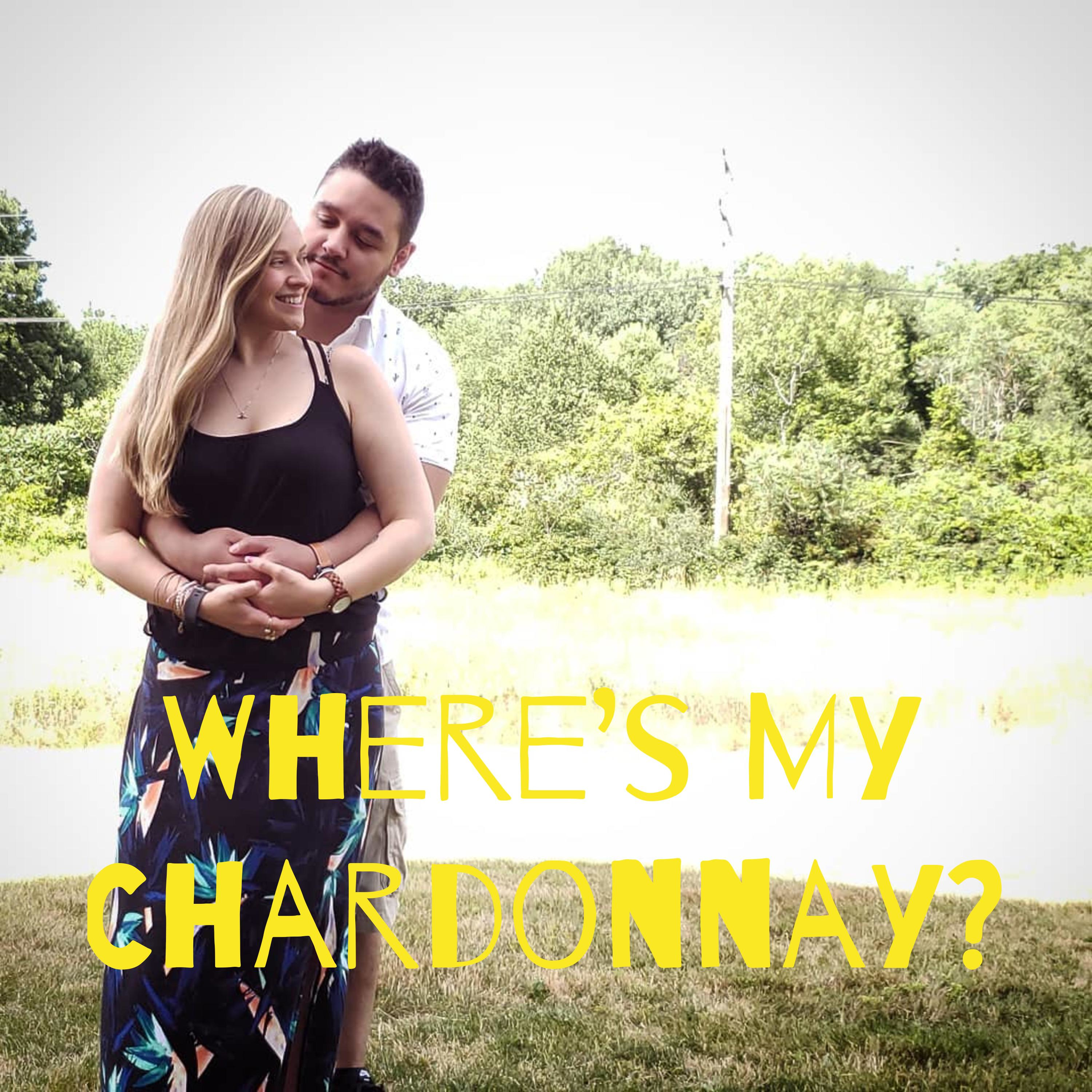 Where\'s My Chardonnay?