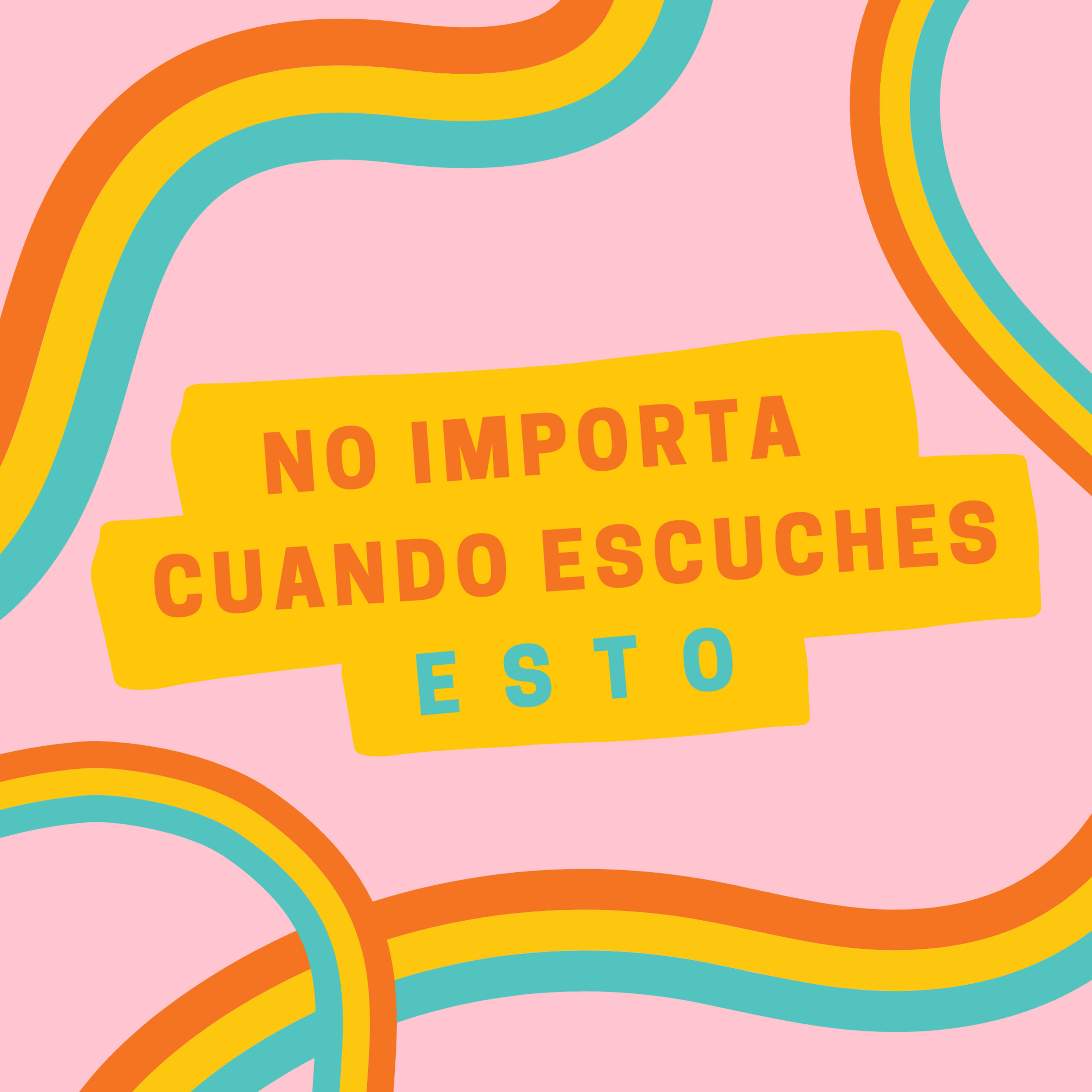 No Importa Cuando Escuches Esto podcast artwork