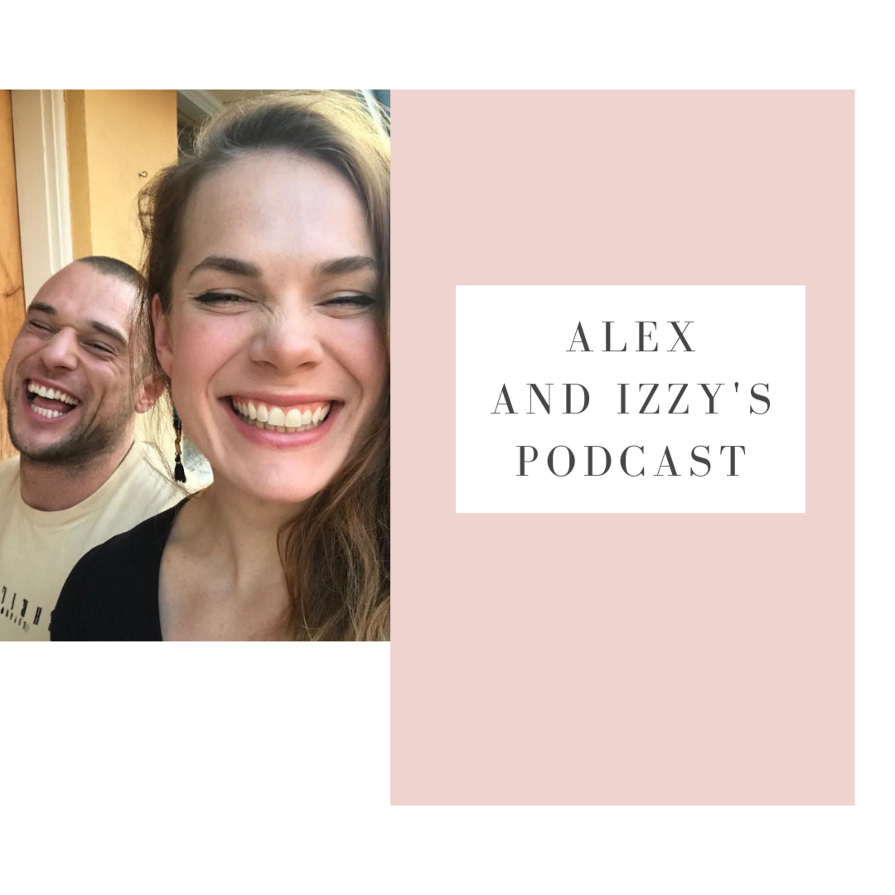Alex & Izzy's Podcast