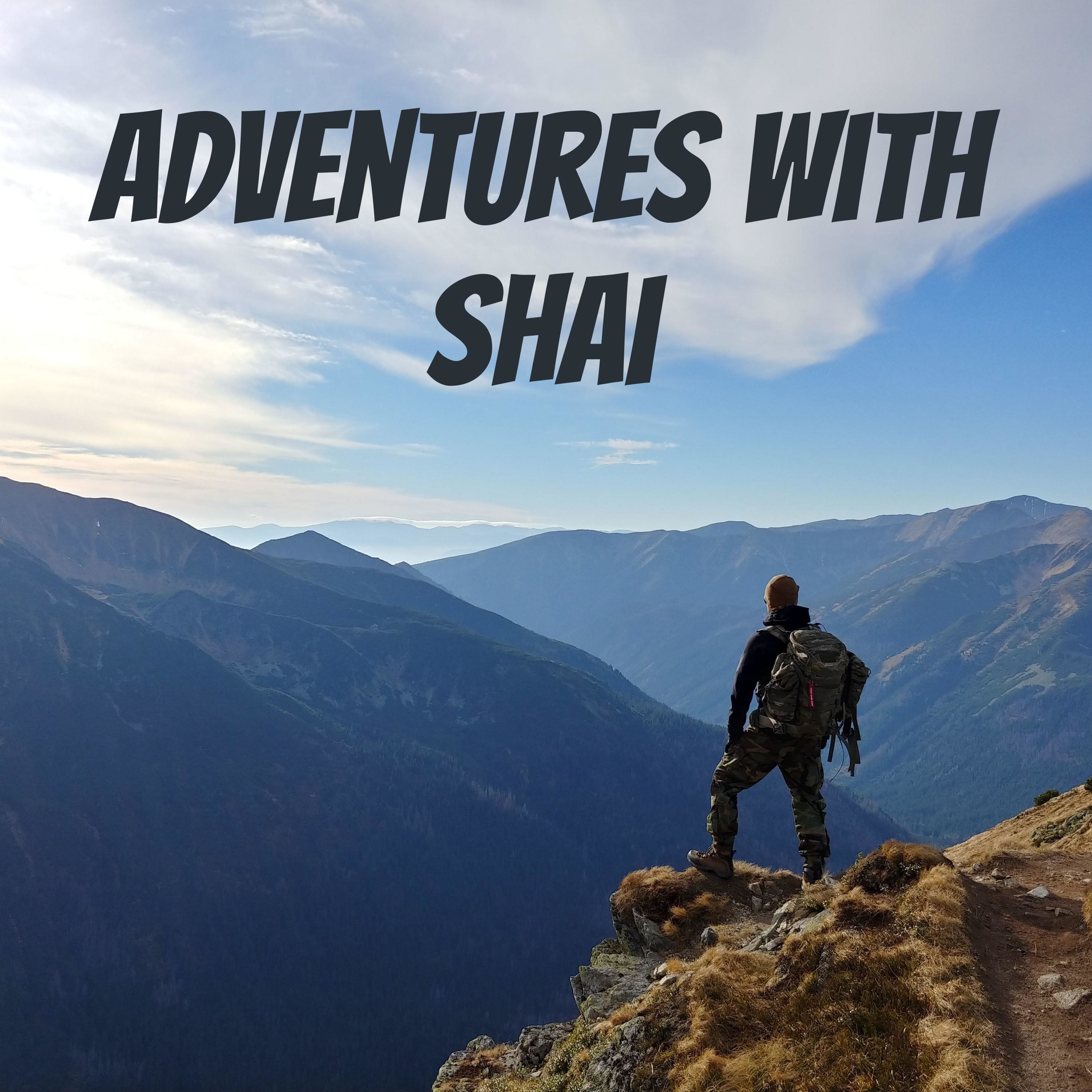 Adventures with Shai