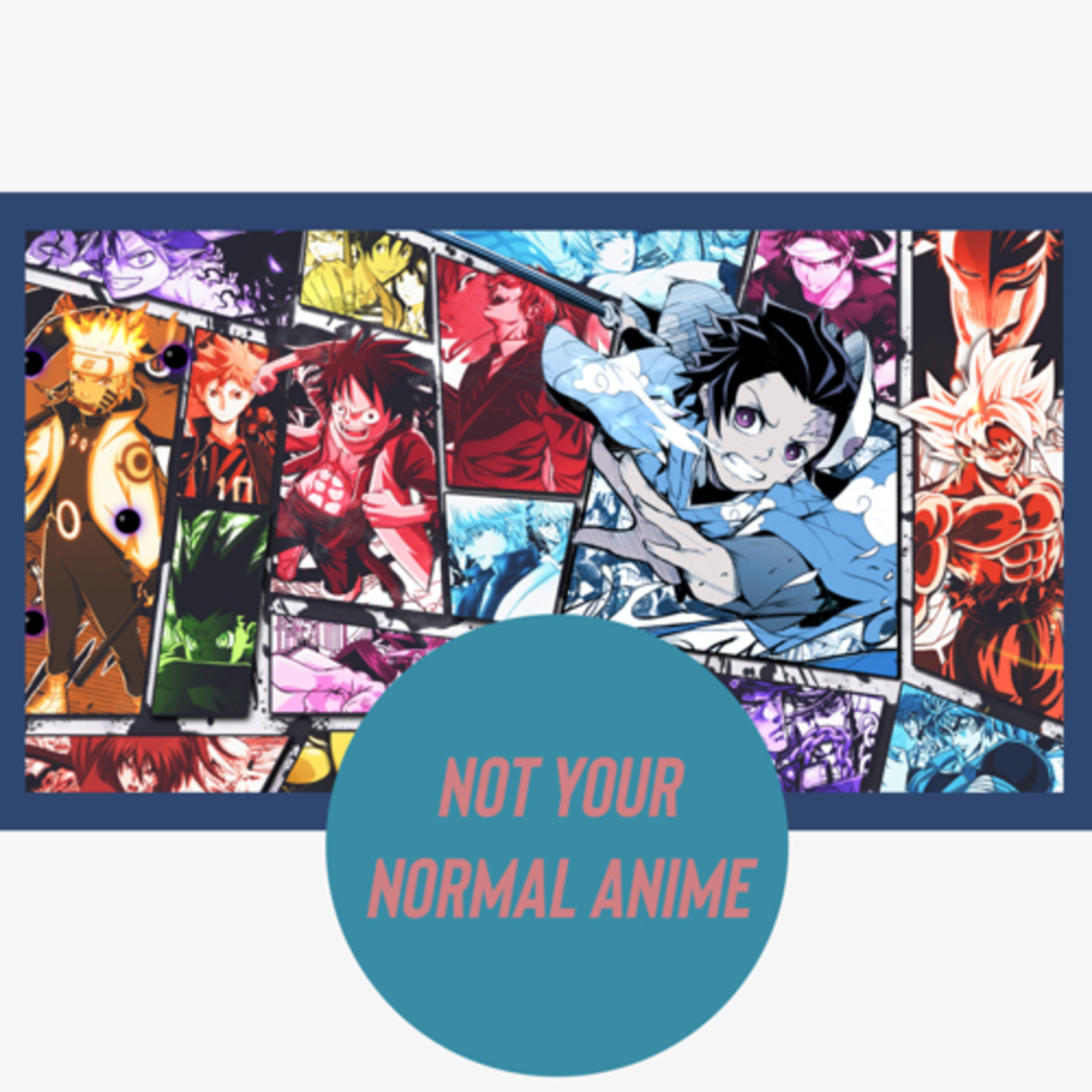 Not Your Normal Anime