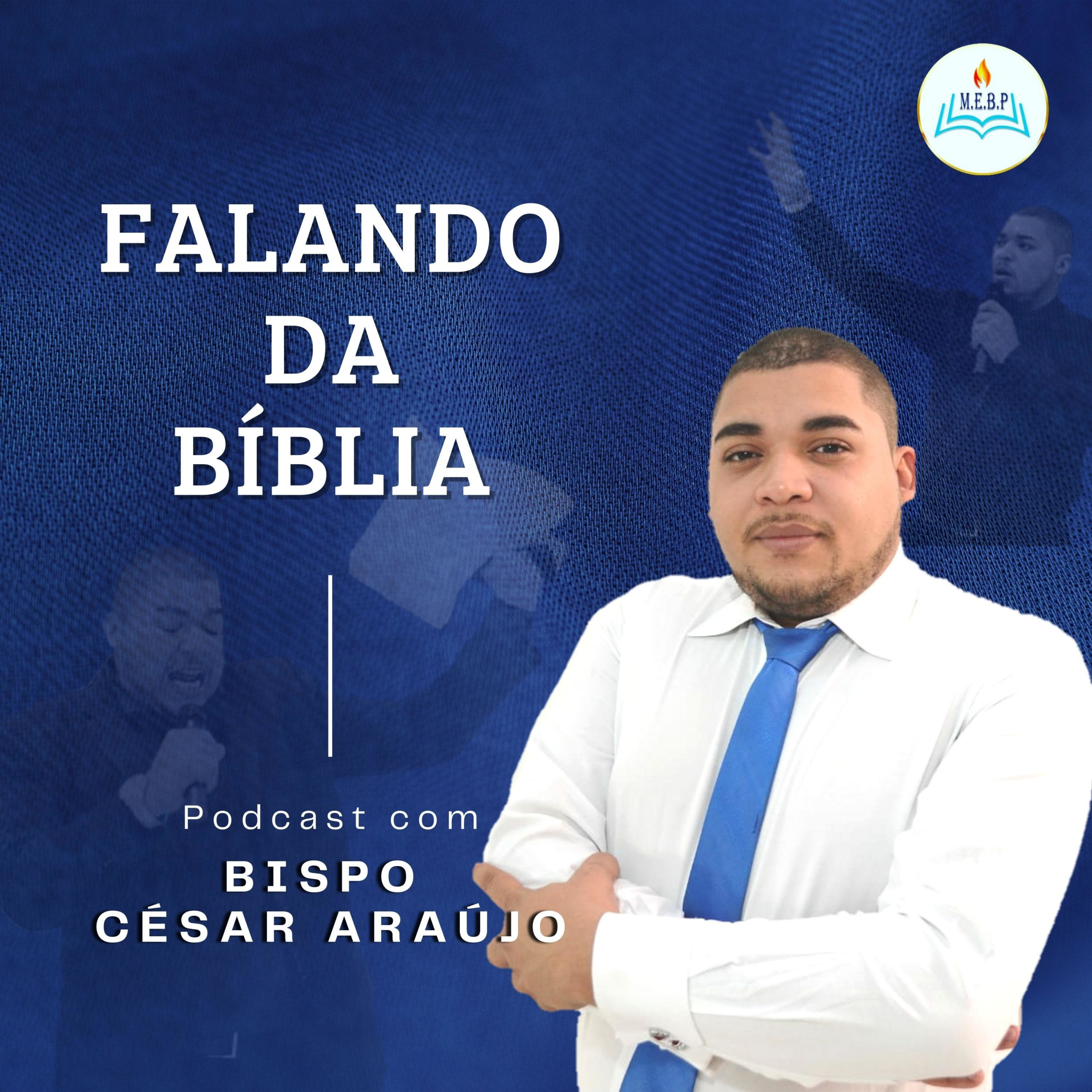 Bispo César Araújo podcast artwork