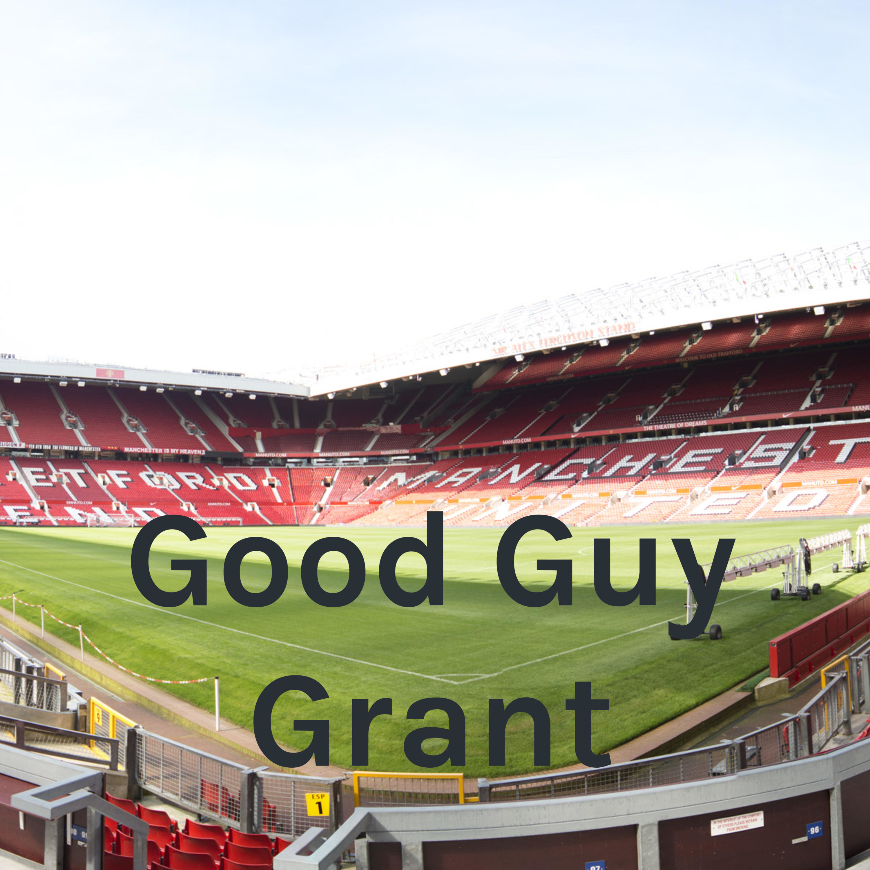 Good Guy Grant
