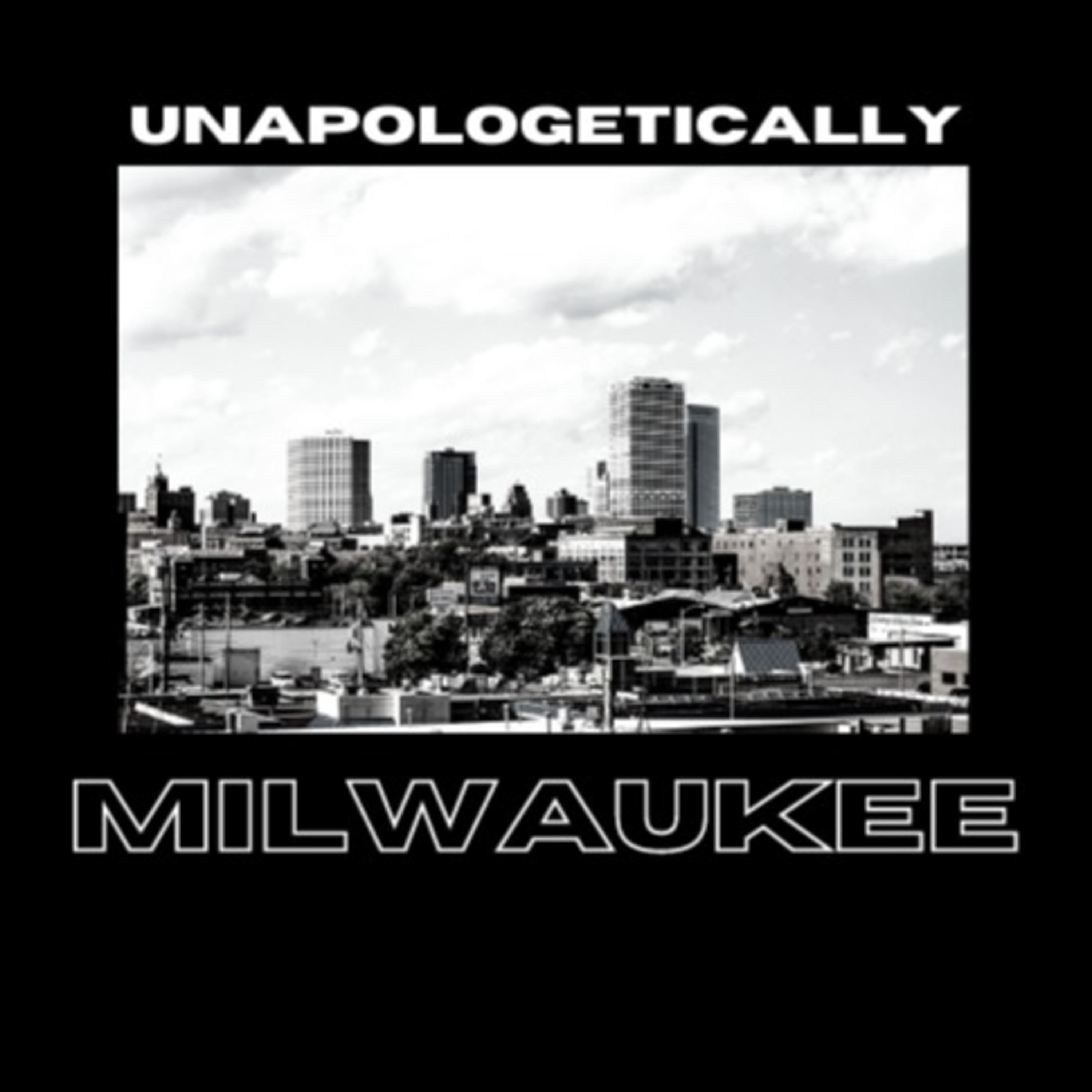 Unapologetically Milwaukee