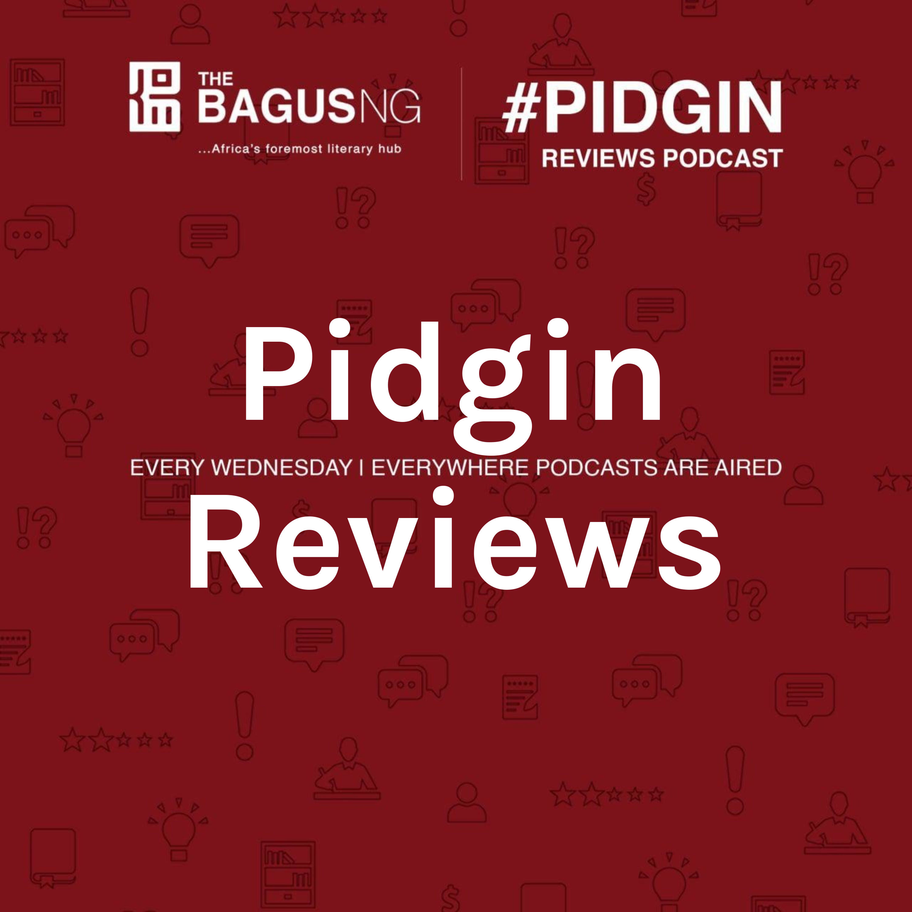 Pidgin Reviews Podcast podcast artwork