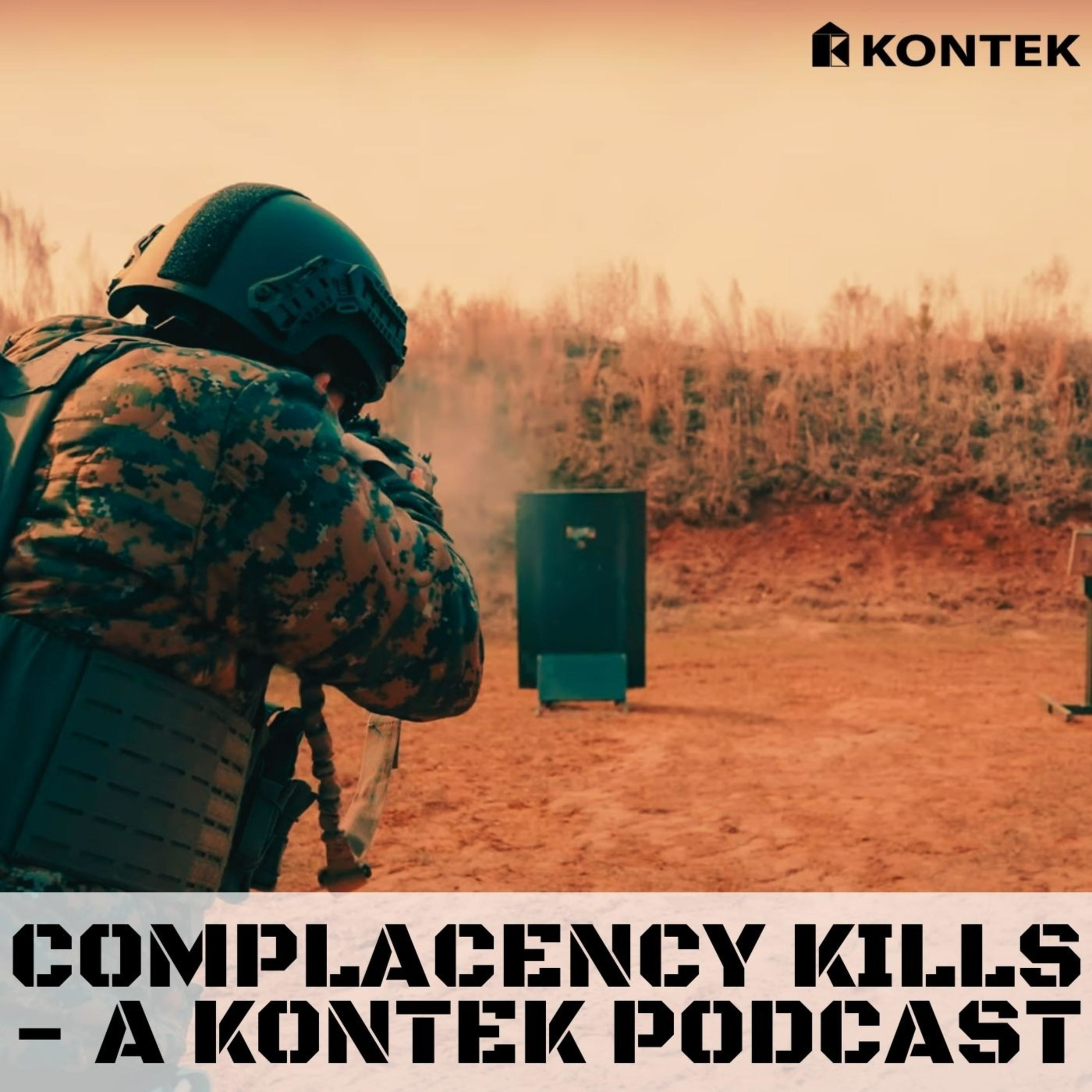 Complacency Kills - A Kontek Podcast - Episode #20 - Integrating Surveillance Systems