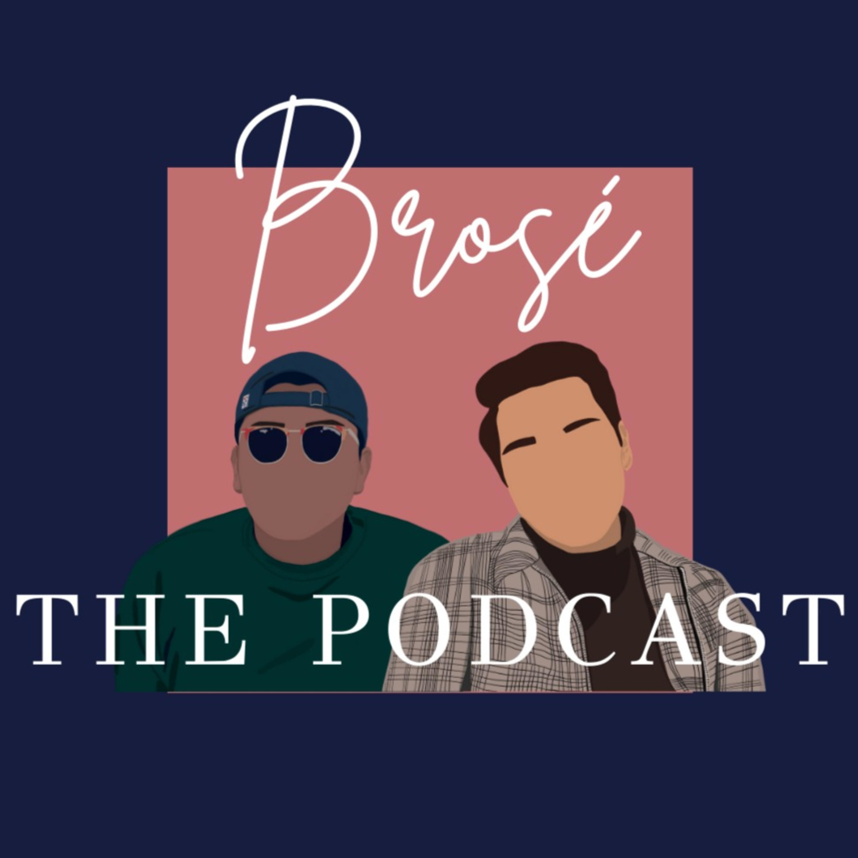 Brosé: The Podcast podcast artwork