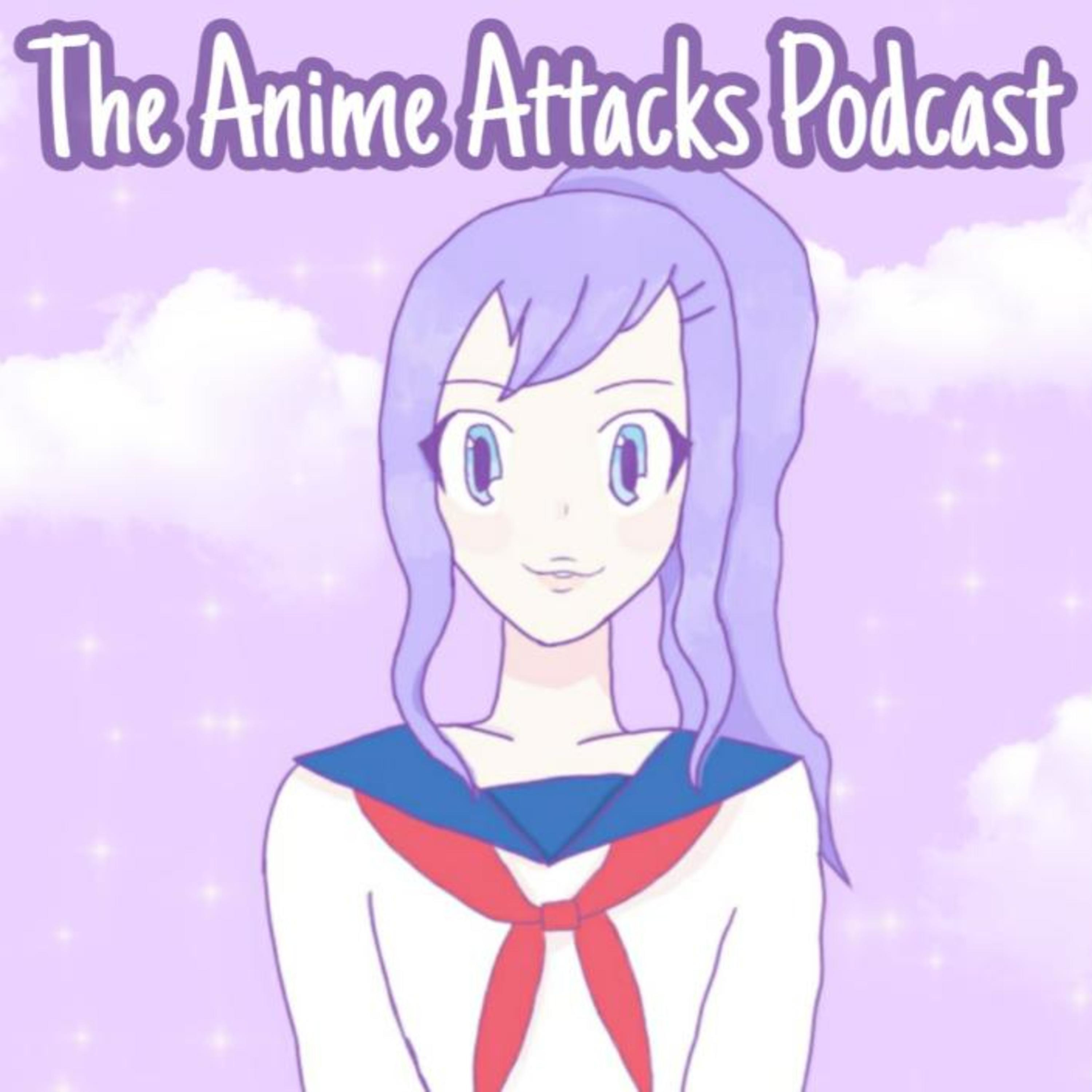 Anime Attacks Podcast