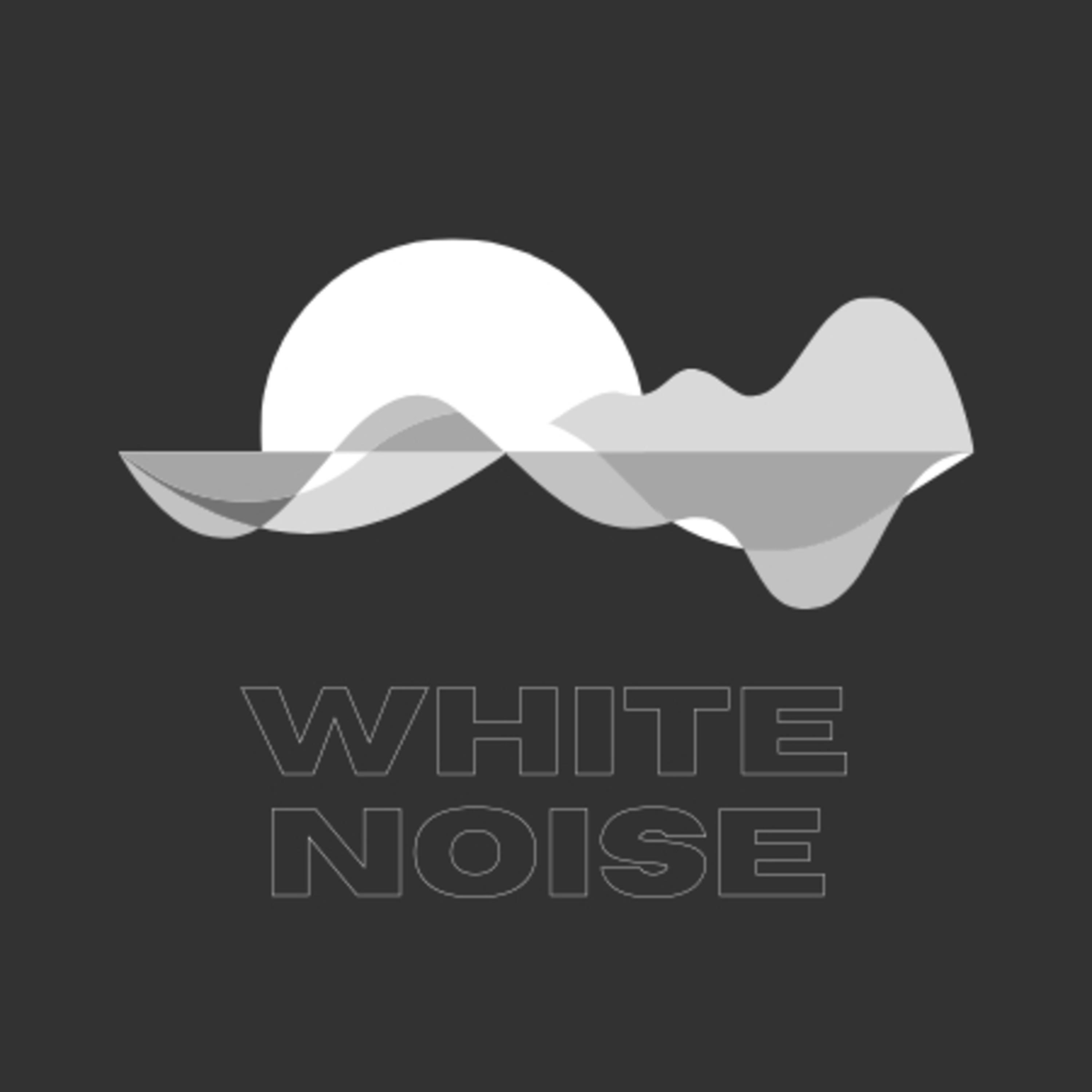 White Noise Podcast