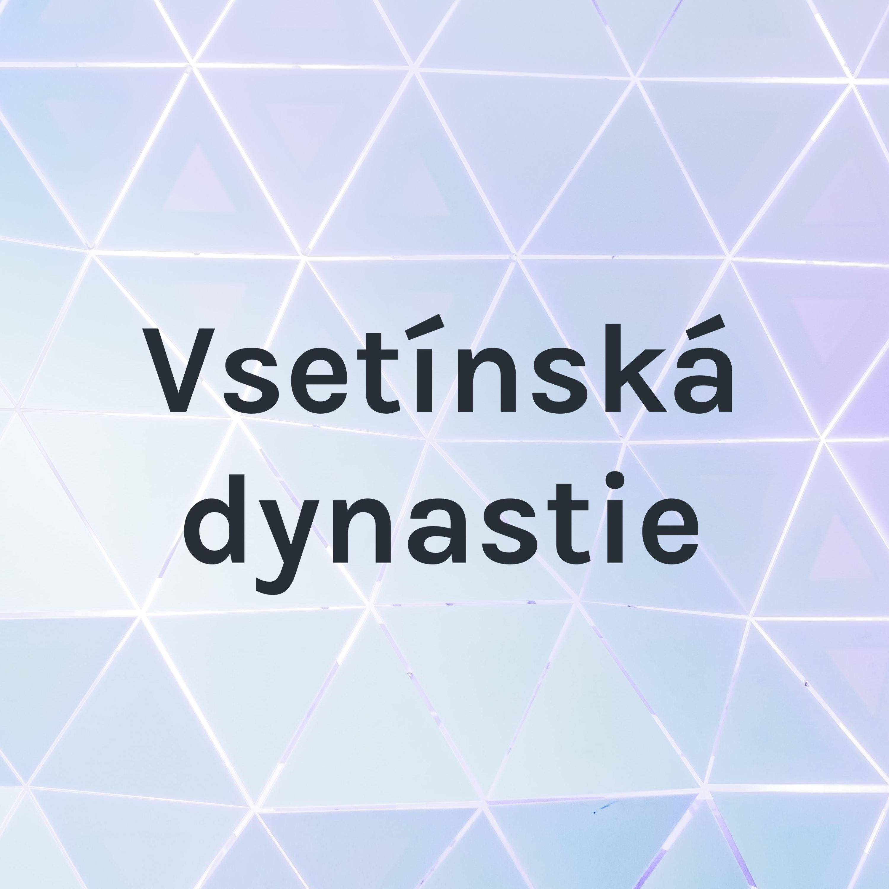 Vsetínská dynastie