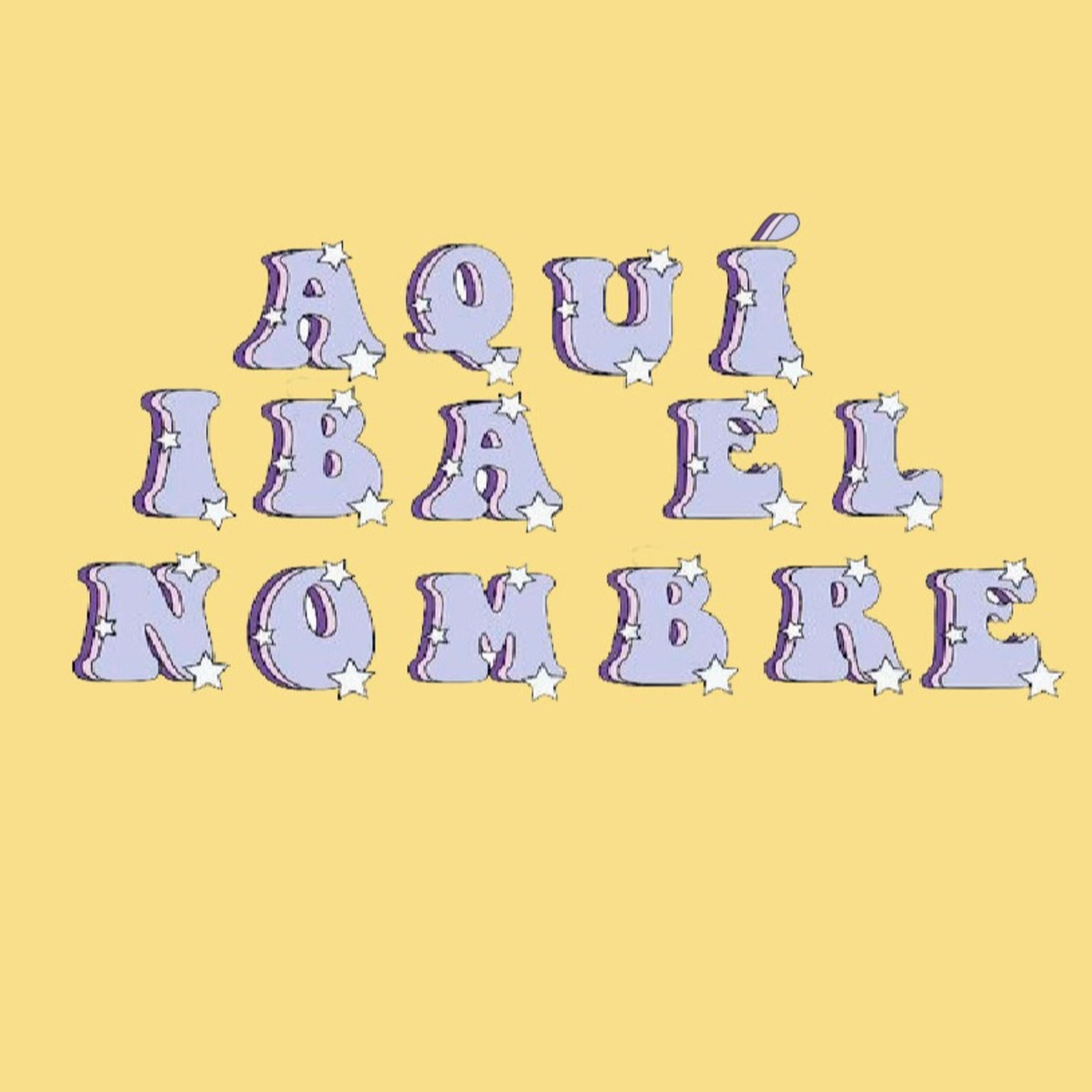 Aquí Iba el Nombre