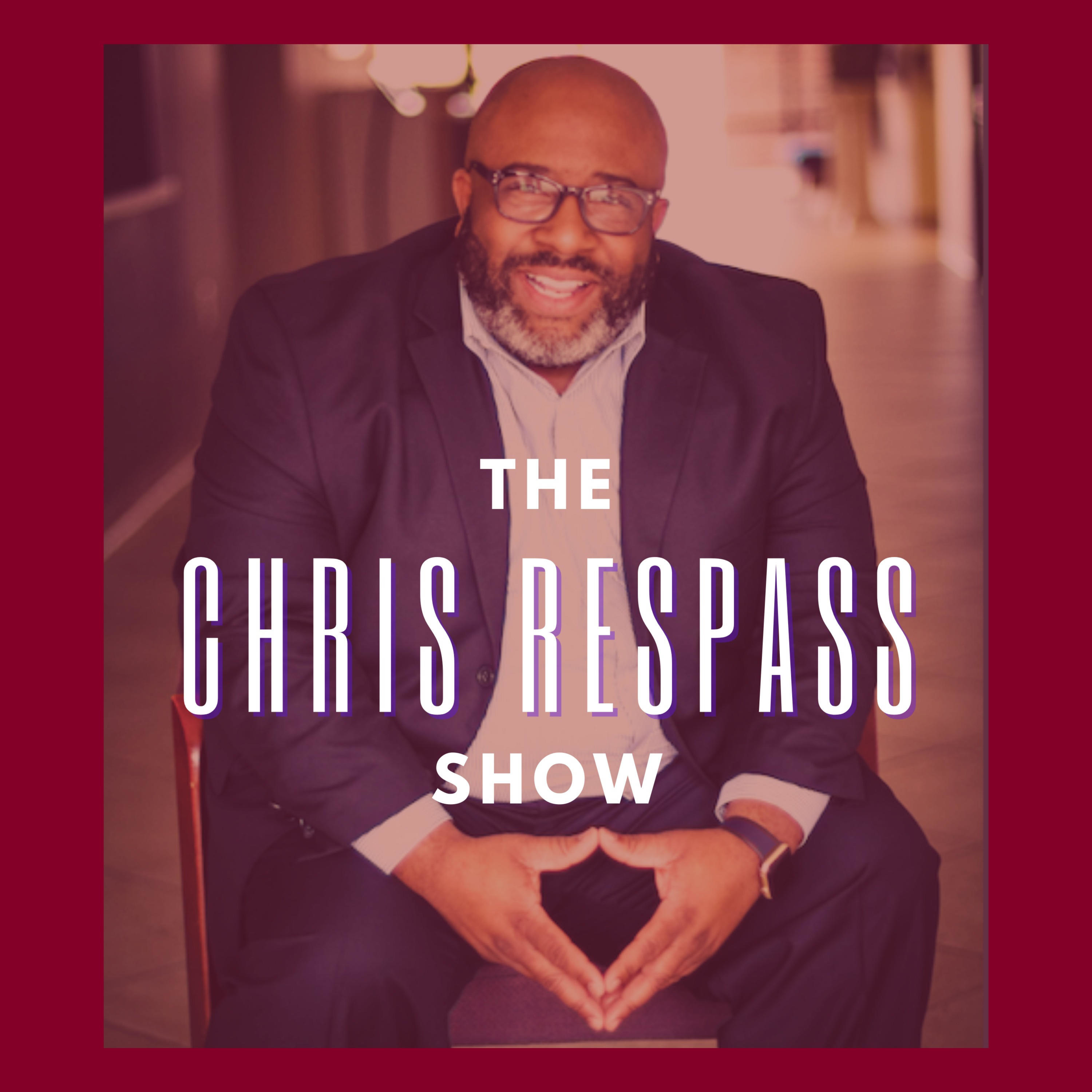 The Chris Respass Show
