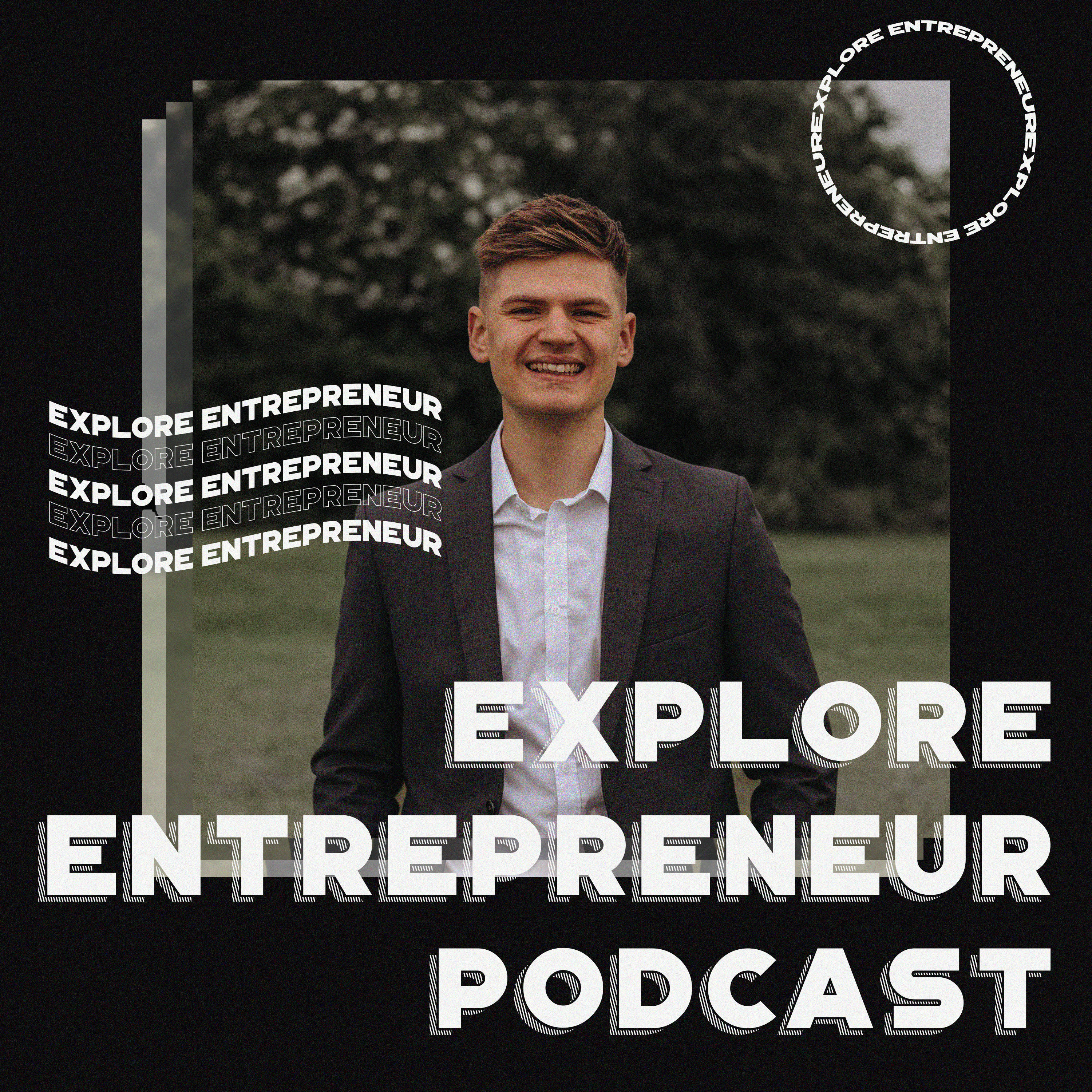 Explore Entrepreneur with Jack Smith