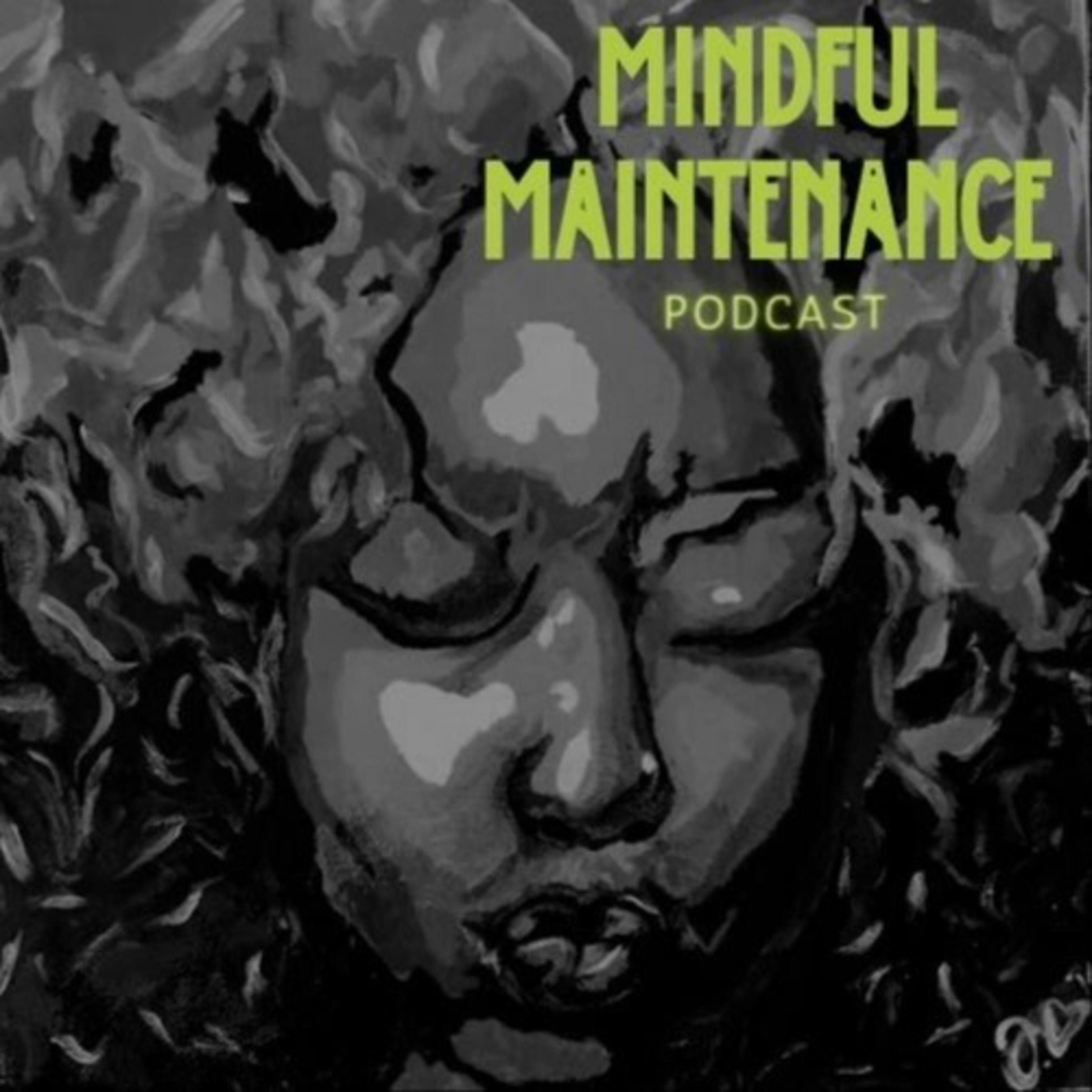 Mindful Maintenance Podcast