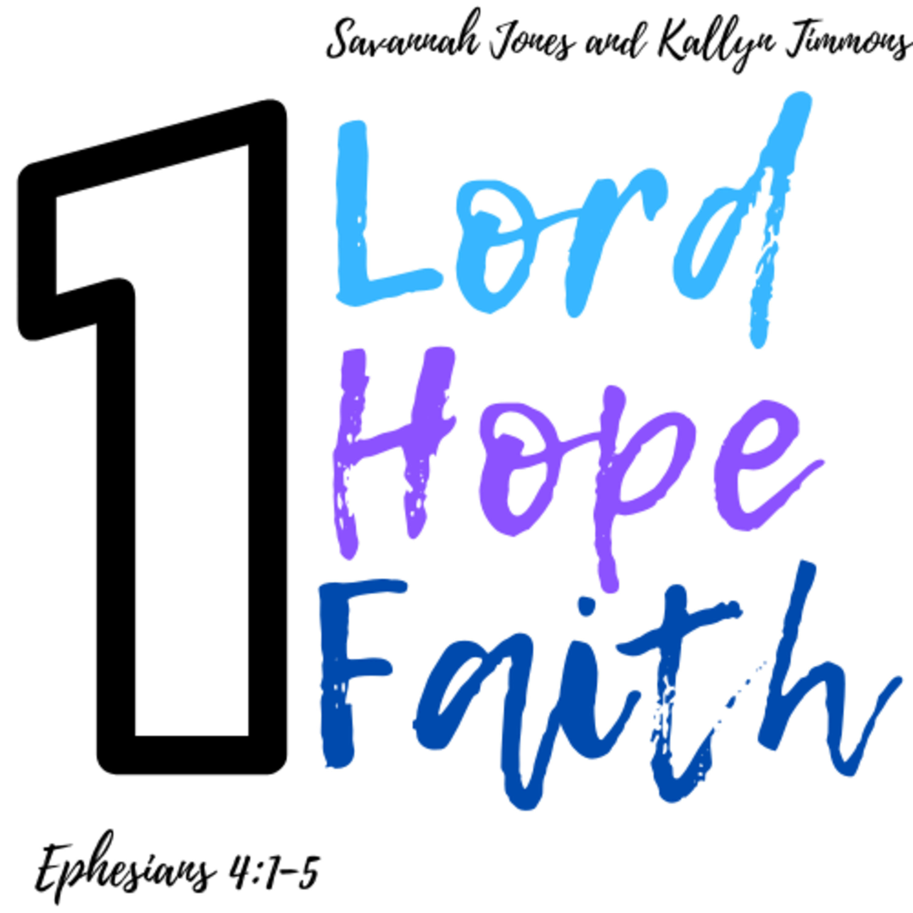 One Lord, One Hope, One Faith
