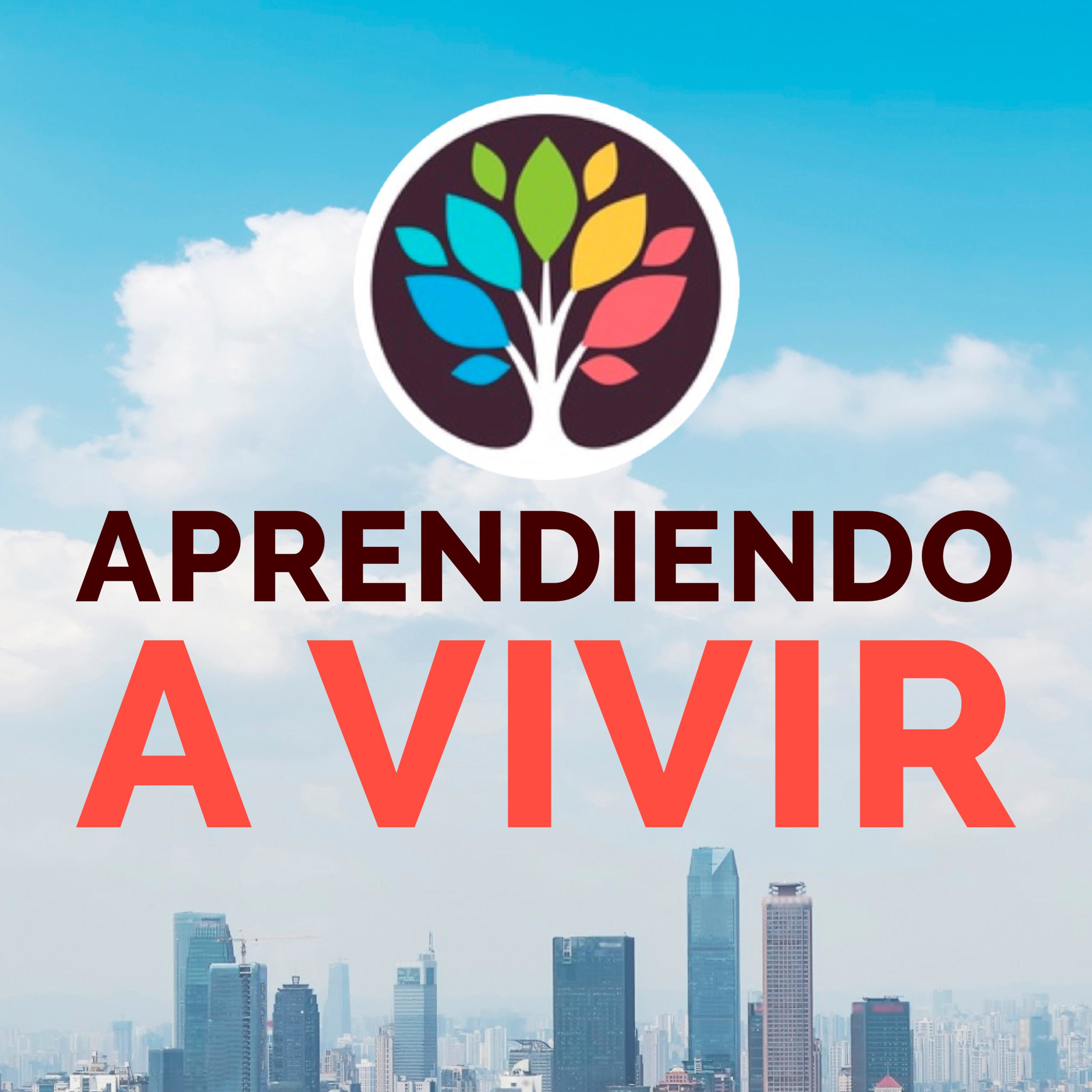 APRENDIENDO A VIVIR