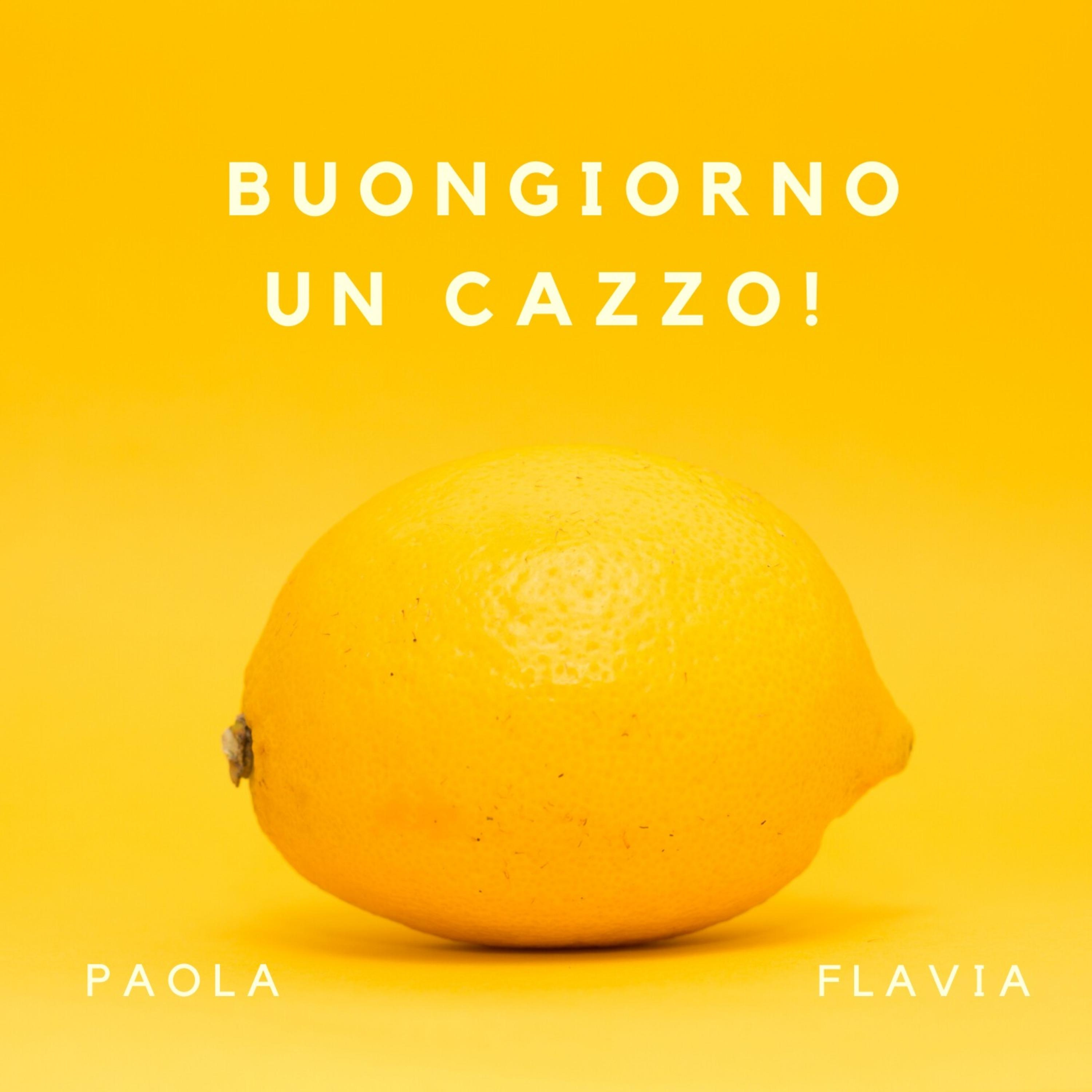 Buongiorno un cazzo!