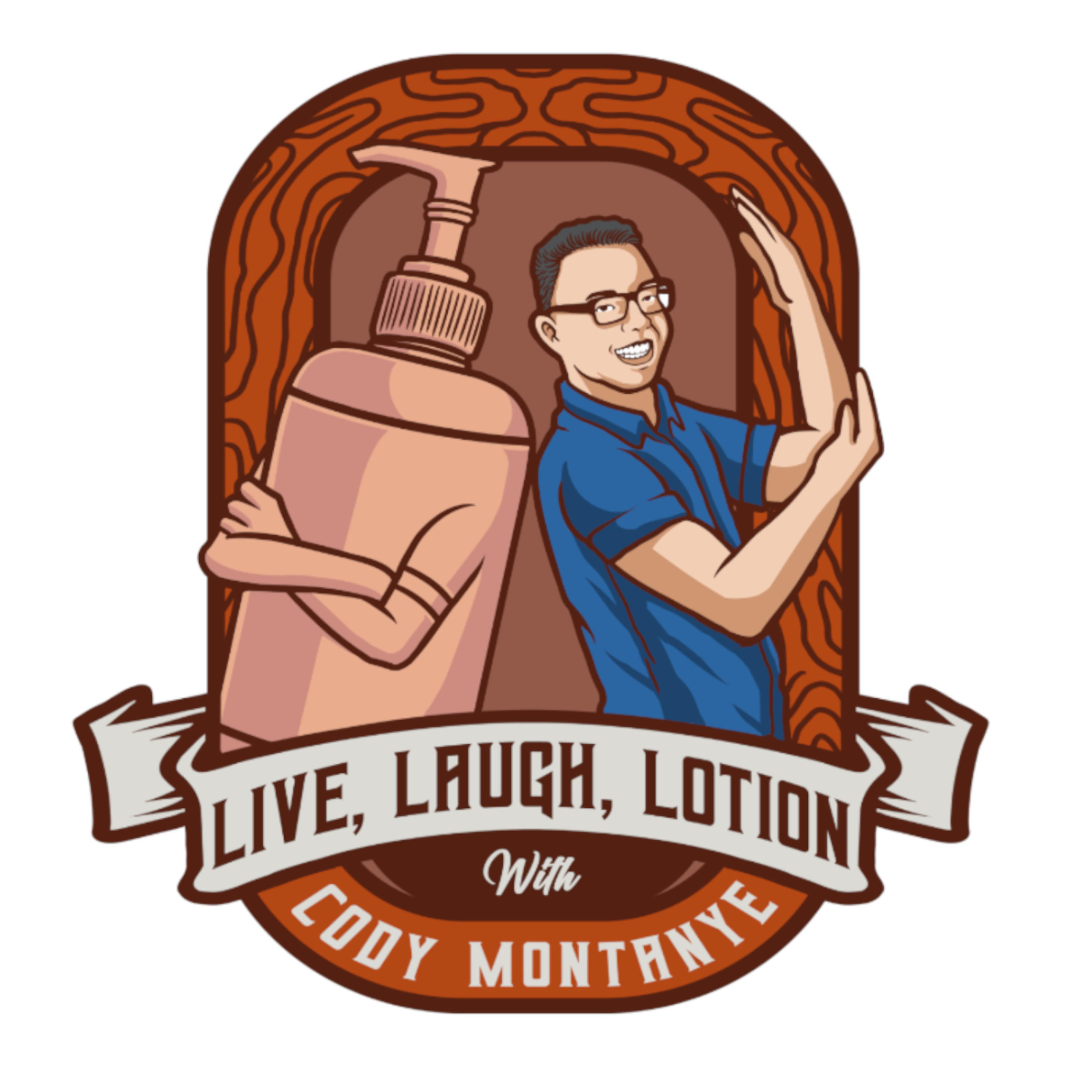Live, Laugh, Lotion podcast artwork