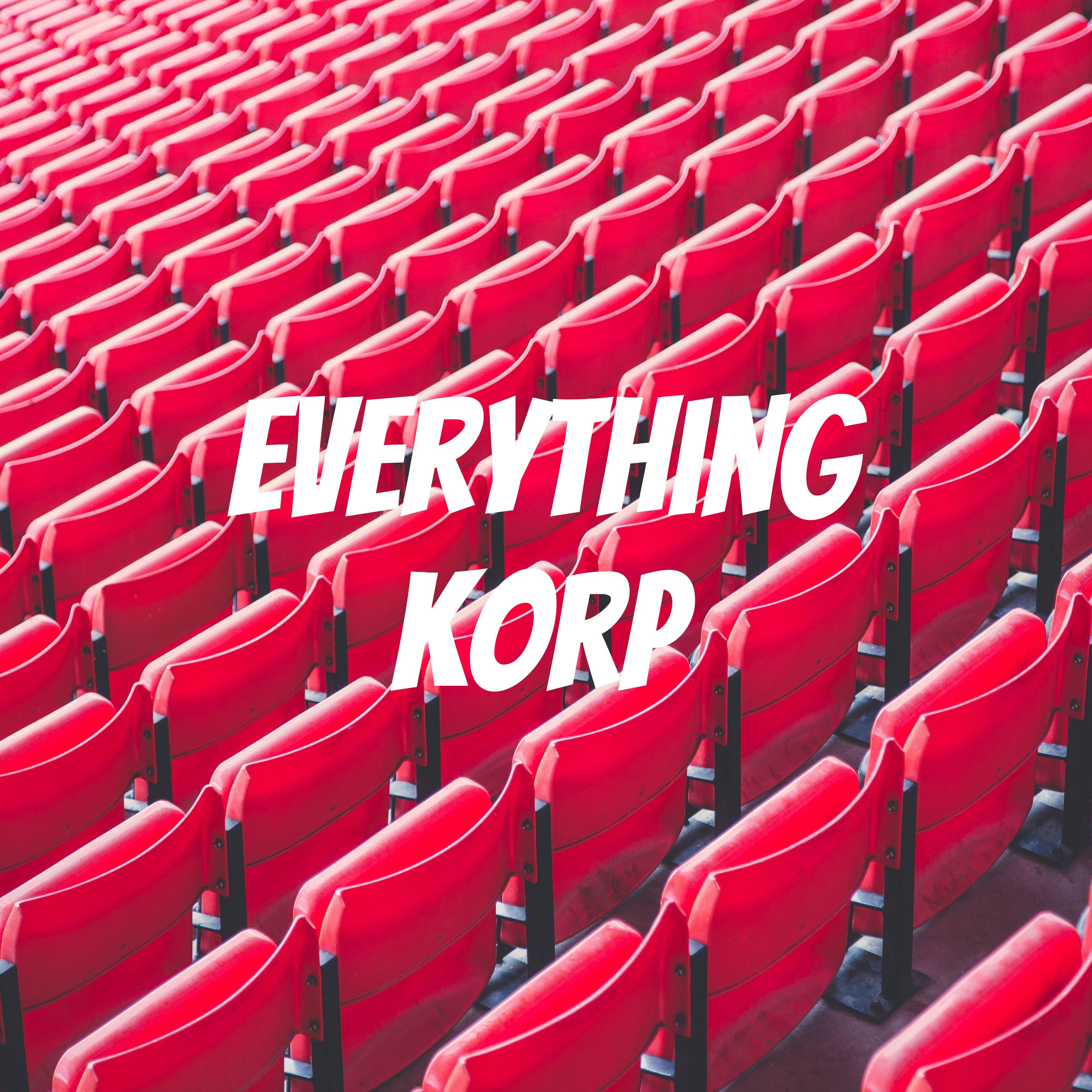 Everything Korp podcast artwork